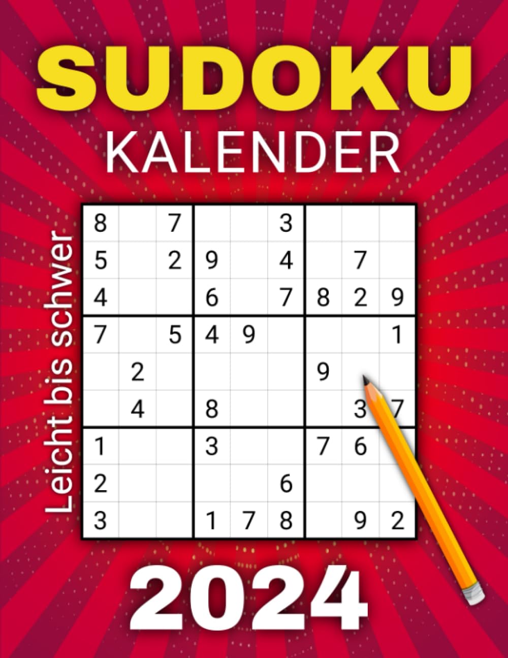 Sudoku Kalender 2024: Tägliche Rätselvielfalt für Erwachsene und Senioren mit 366 Sudokus von Leicht bis Schwer - Alle Lösungen inklusive book
