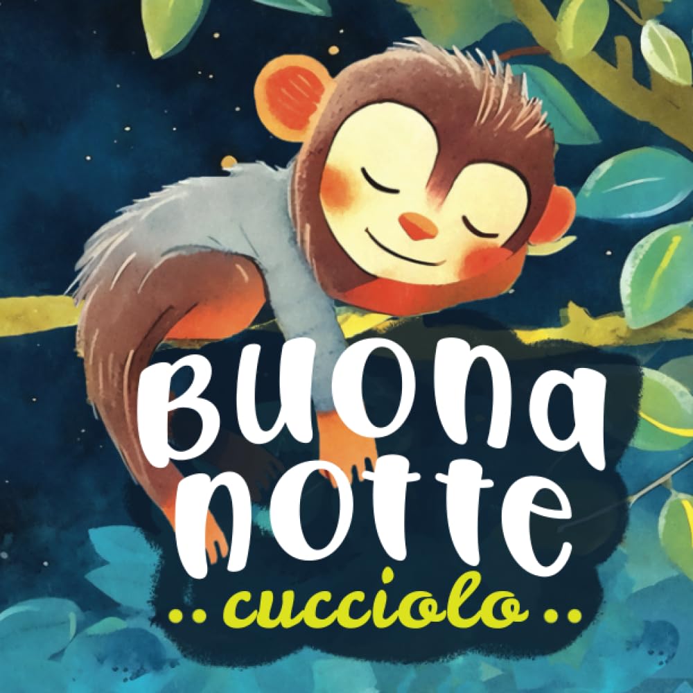 buonanotte cucciolo: Una storia della buonanotte dolce e rassicurante per bambini da 0 a 3 anni Non-fiction