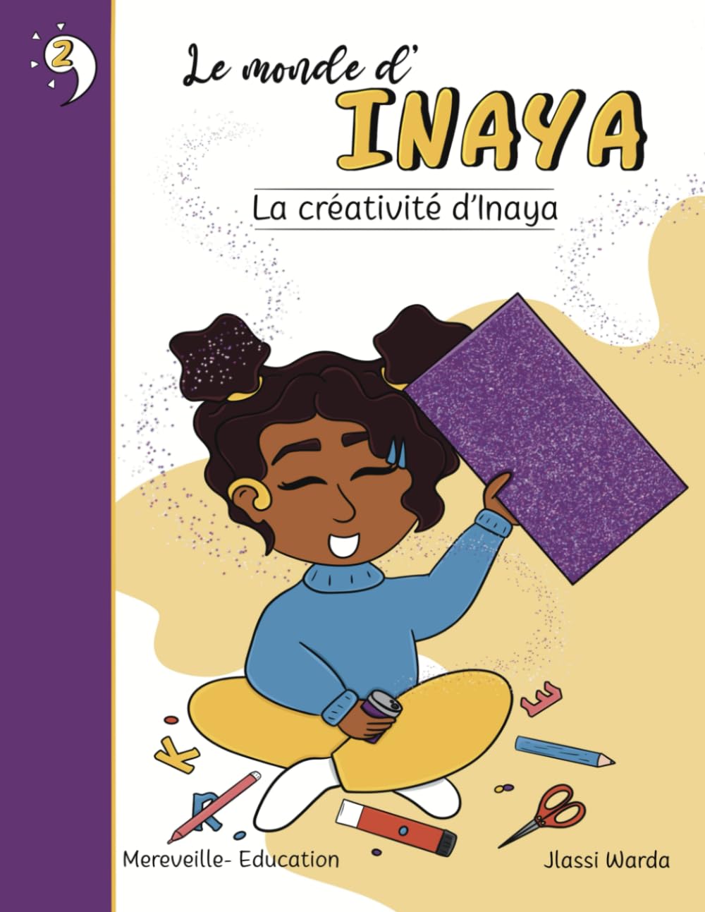 La créativité d'Inaya: Le monde d'Inaya book