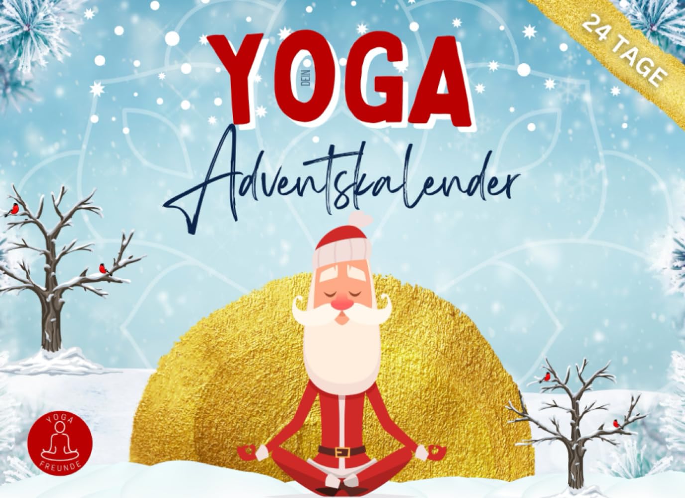 Dein Yoga Adventskalender: 24 Yoga-Übungen für eine entspannte Adventszeit Lifestyle