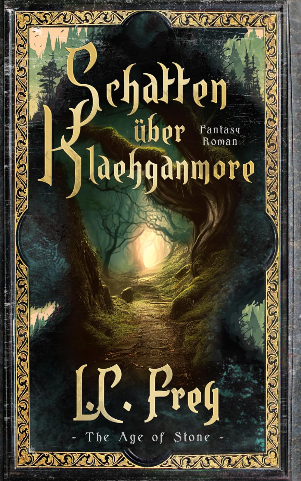 Schatten über Klaehganmore: Ein episches High Fantasy Abenteuer (The Age of Stone, Band 2) Fantasy & Sci-Fi
