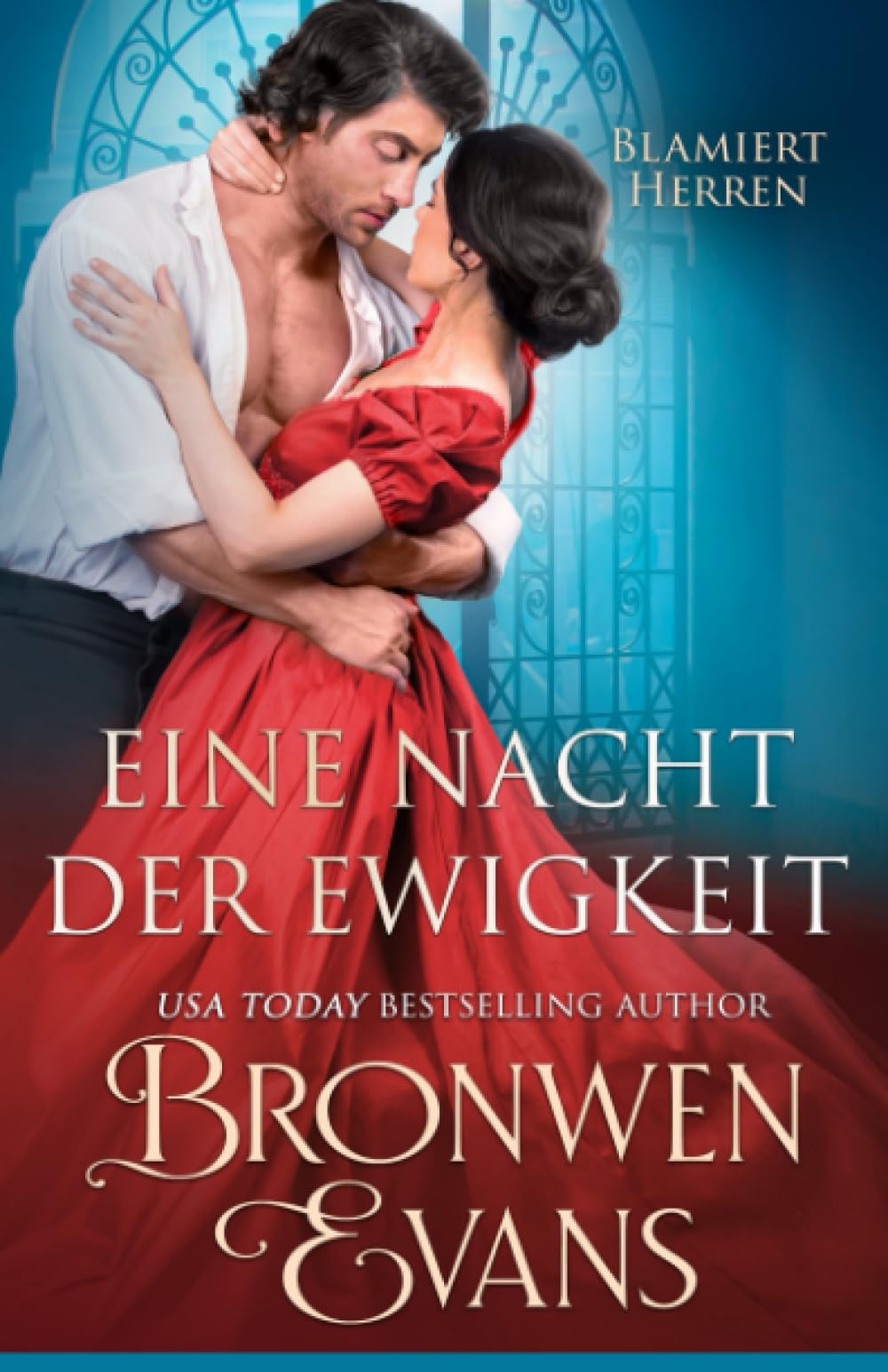 Eine Nacht der Ewigkeit: Regency-Romanze: Feinde für Liebhaber (Blamiert Herren, Band 6) Historical Fiction