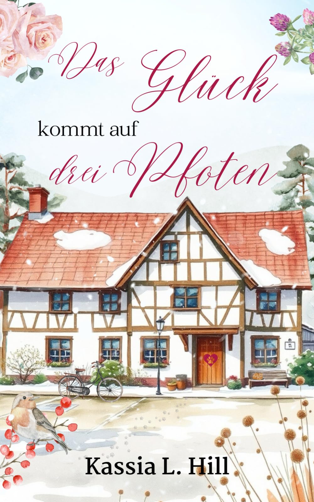 Das Glück kommt auf drei Pfoten: Black Forest Band 2 (Black Forest Love) Contemporary literature