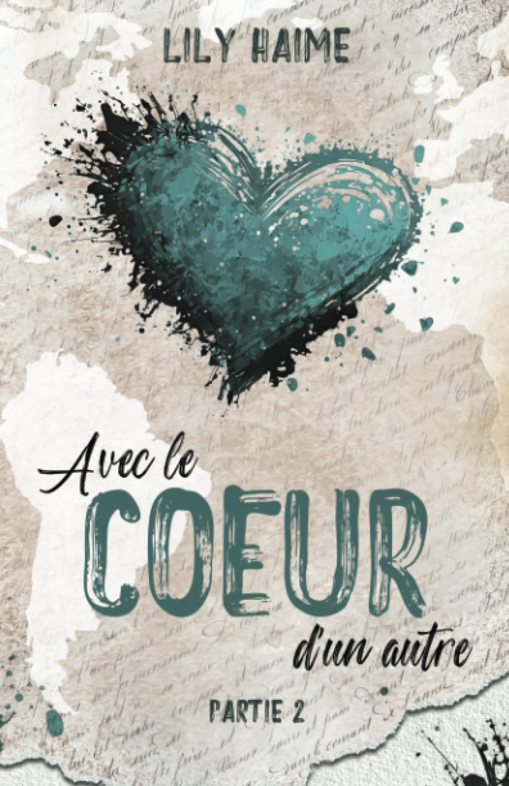 Avec Le Coeur D'Un Autre: Partie 2 book