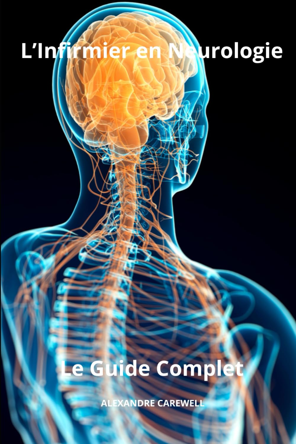 L’Infirmier en Neurologie - Le Guide Complet book