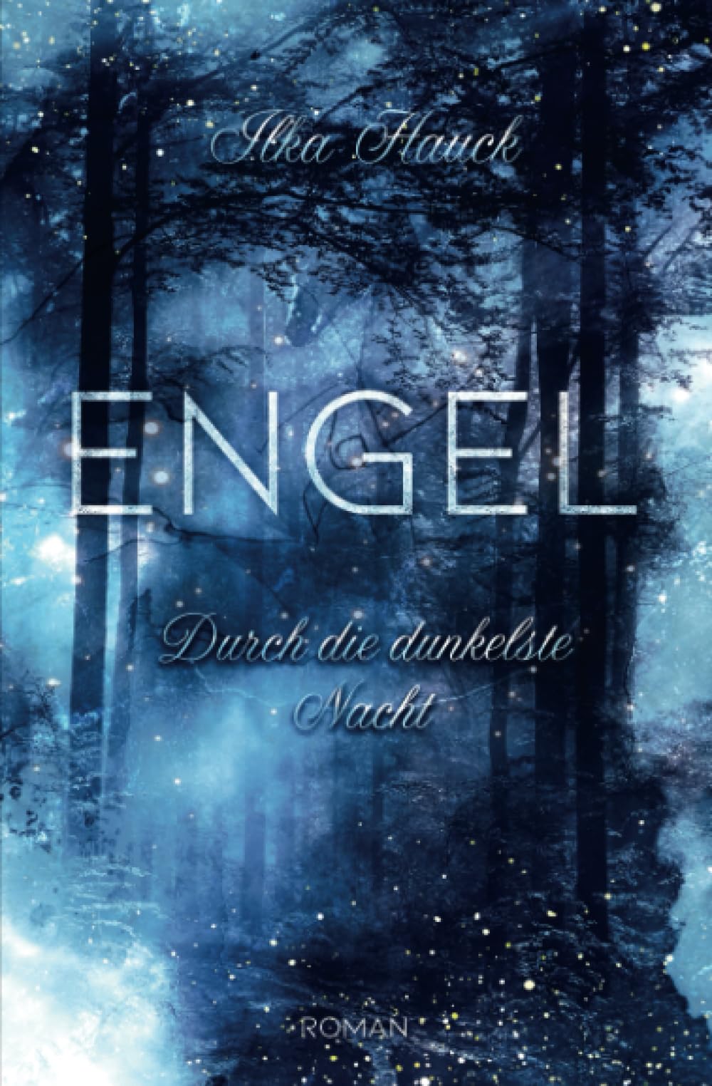 Engel: Durch die dunkelste Nacht book