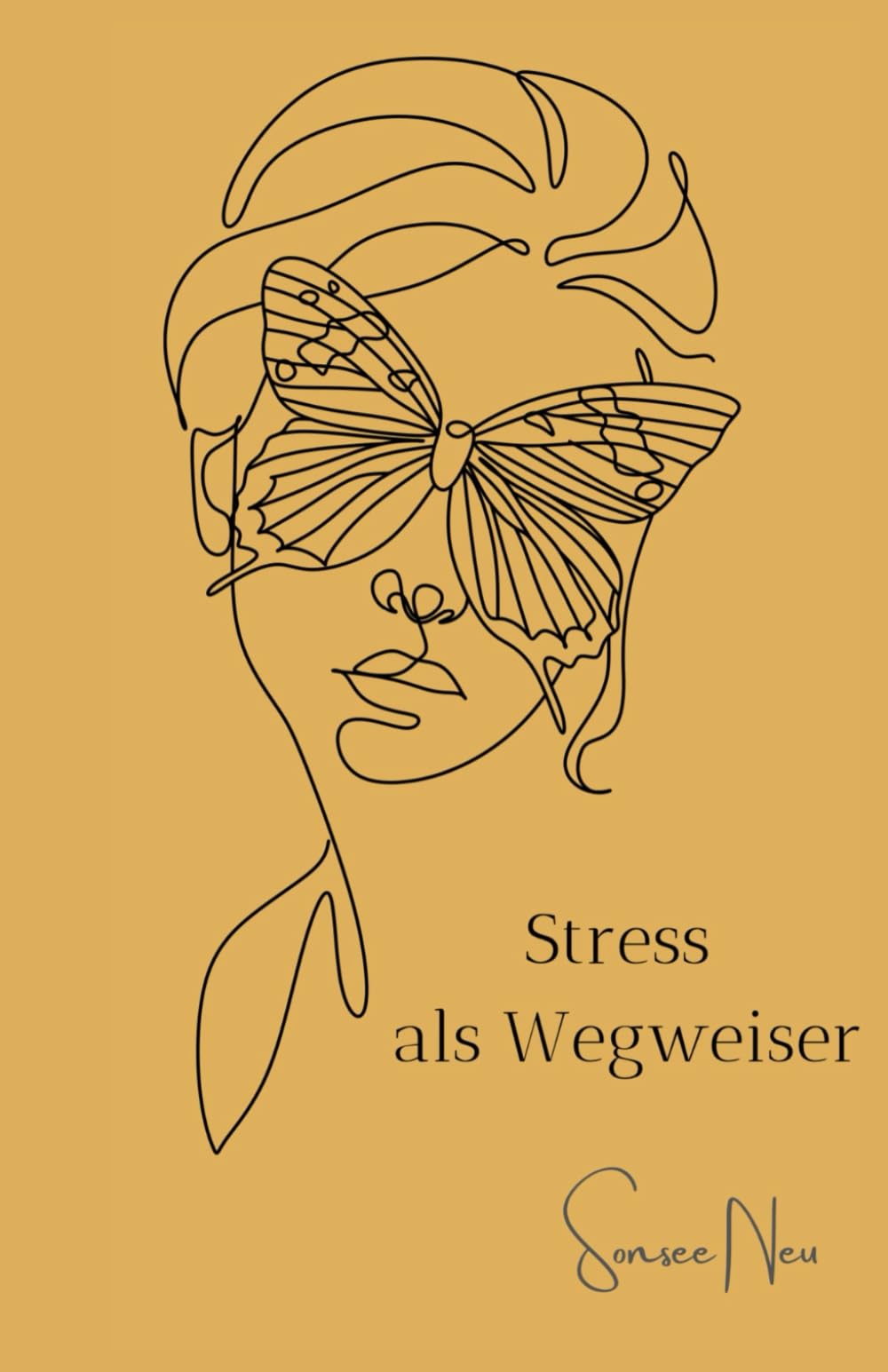 Stress als Wegweiser: Stress ist Botschaft und Botschafter zugleich book