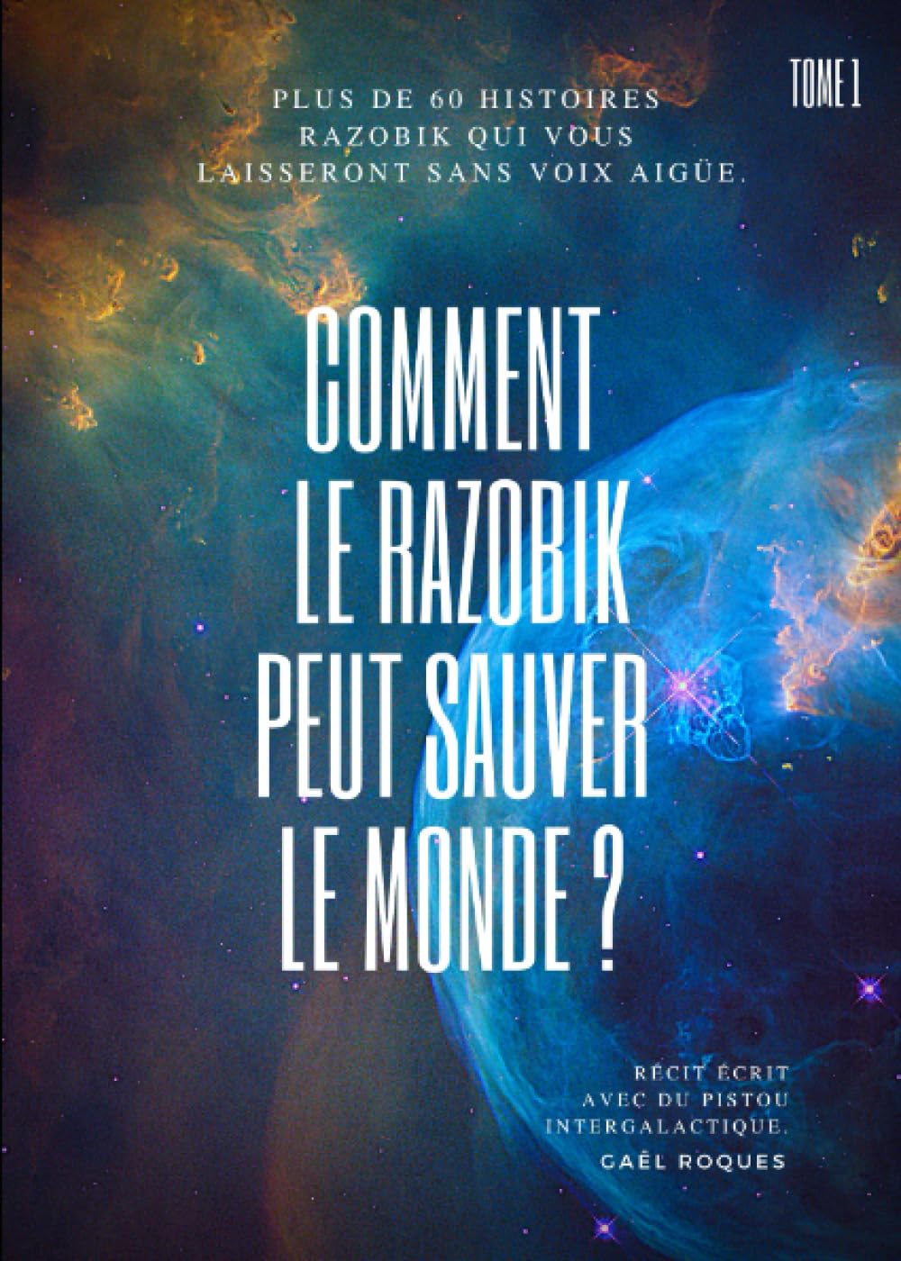 Comment le Razobik peut sauver le monde ? book