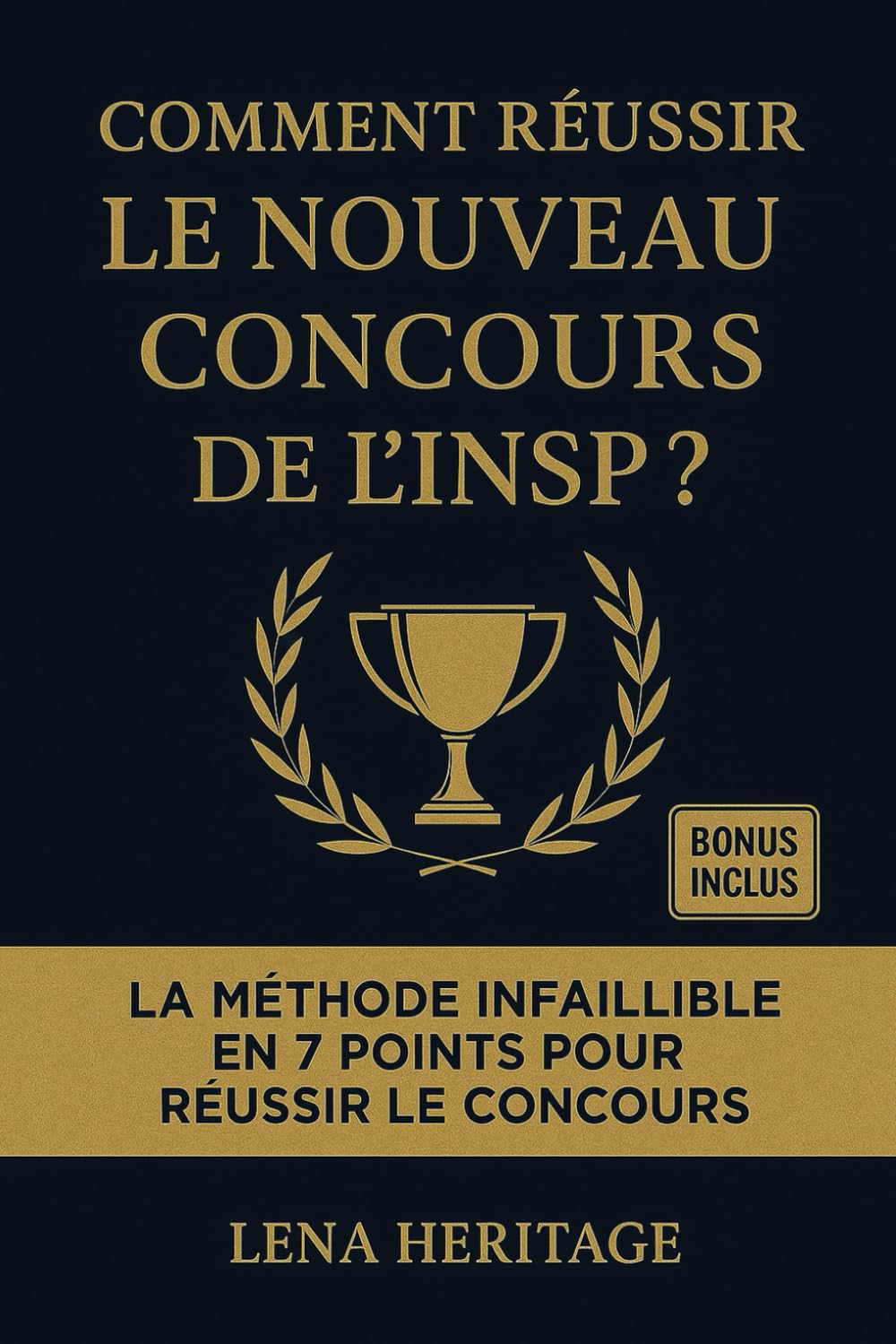 Comment réussir le nouveau concours de l'INSP?: La méthode infaillible en 7 points book