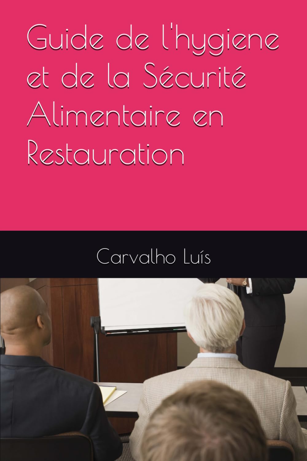 Guide de l'hygiene et de la Sécurité Alimentaire en Restauration Cooking & Enjoying