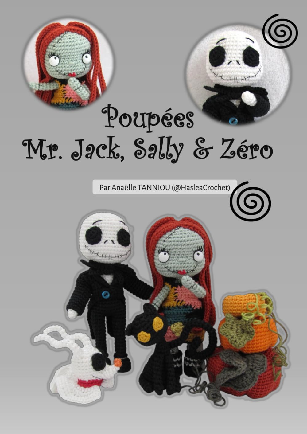 Poupées Mr Jack, Sally & Zéro: Tutoriels de poupée au crochet book