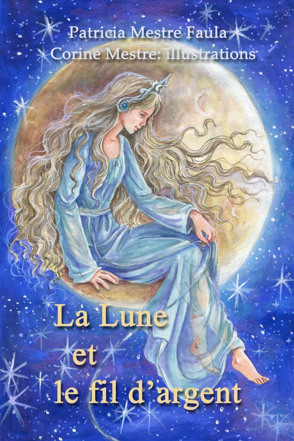 La Lune et le fil d'argent Fairy Tales & Legends