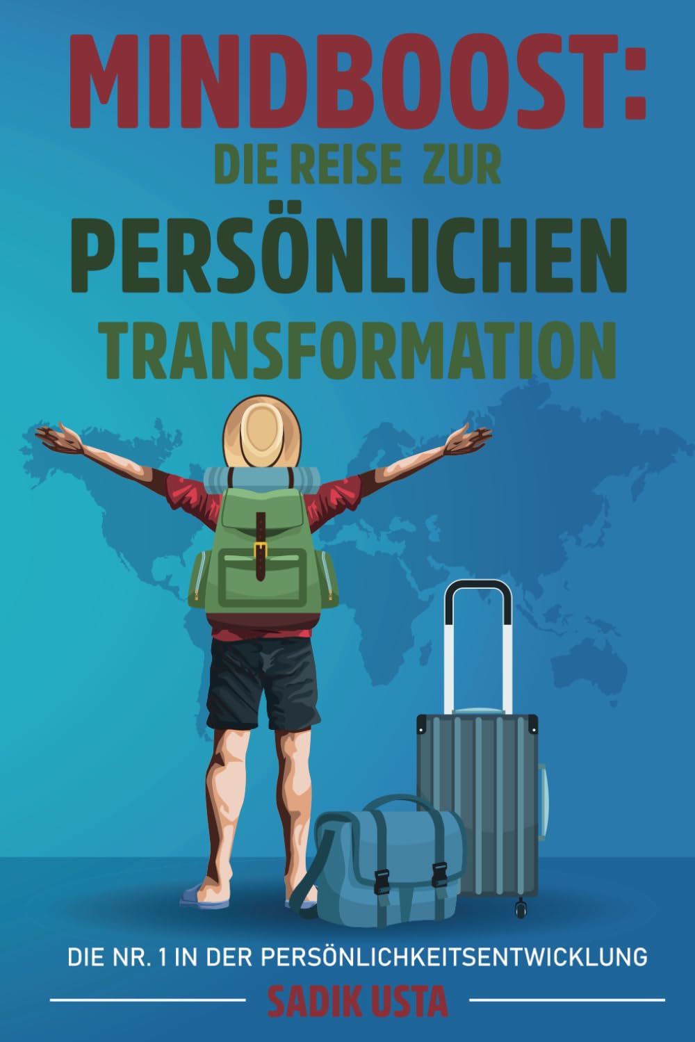 MindBoost: Die Reise zur persönlichen Transformation: Die Nr. 1 in der Persönlichkeitsentwicklung Lifestyle