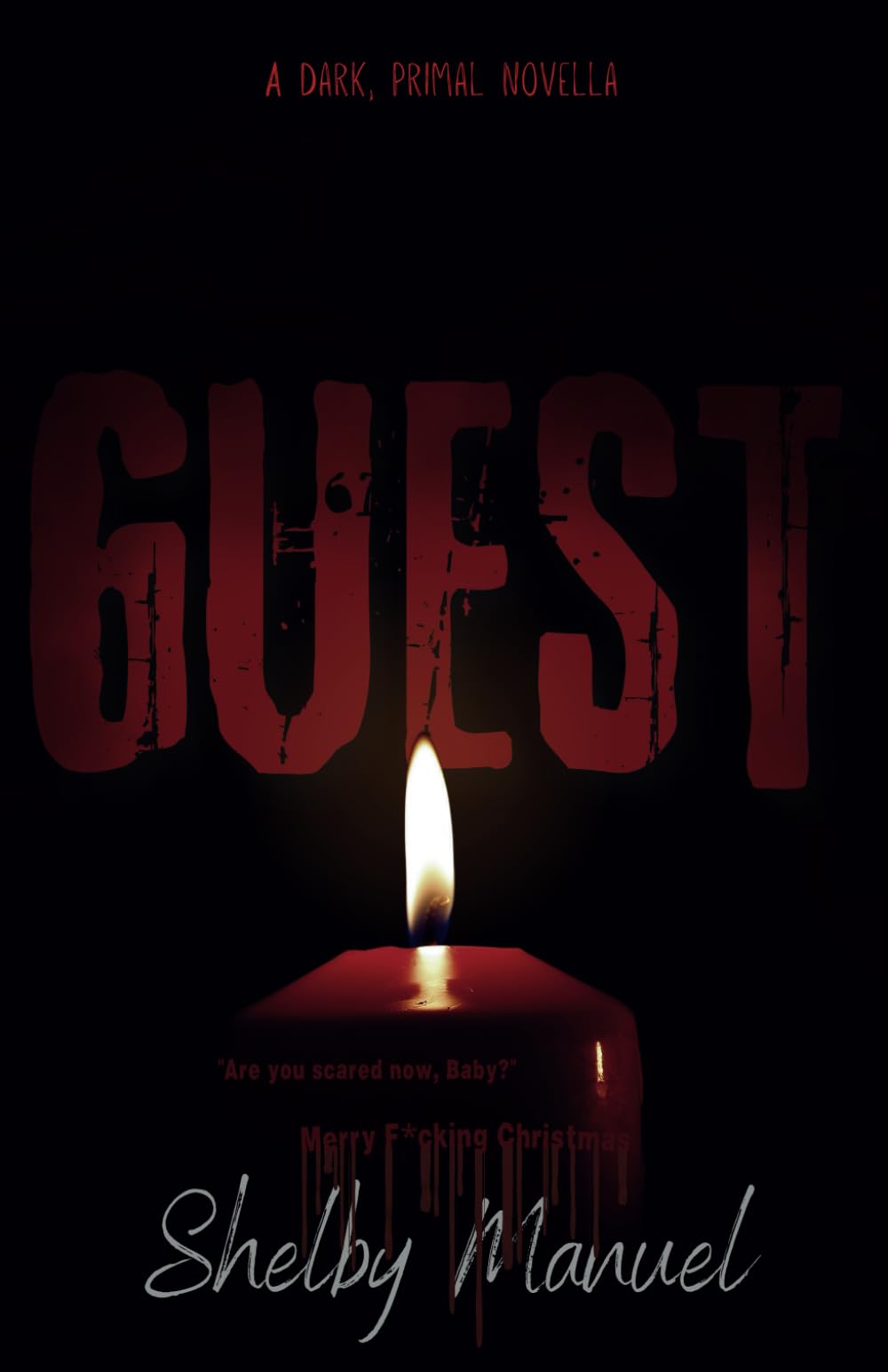 Christmas Guest: A dark, primal romance novella (Merry F*cking Christmas) Eroticism