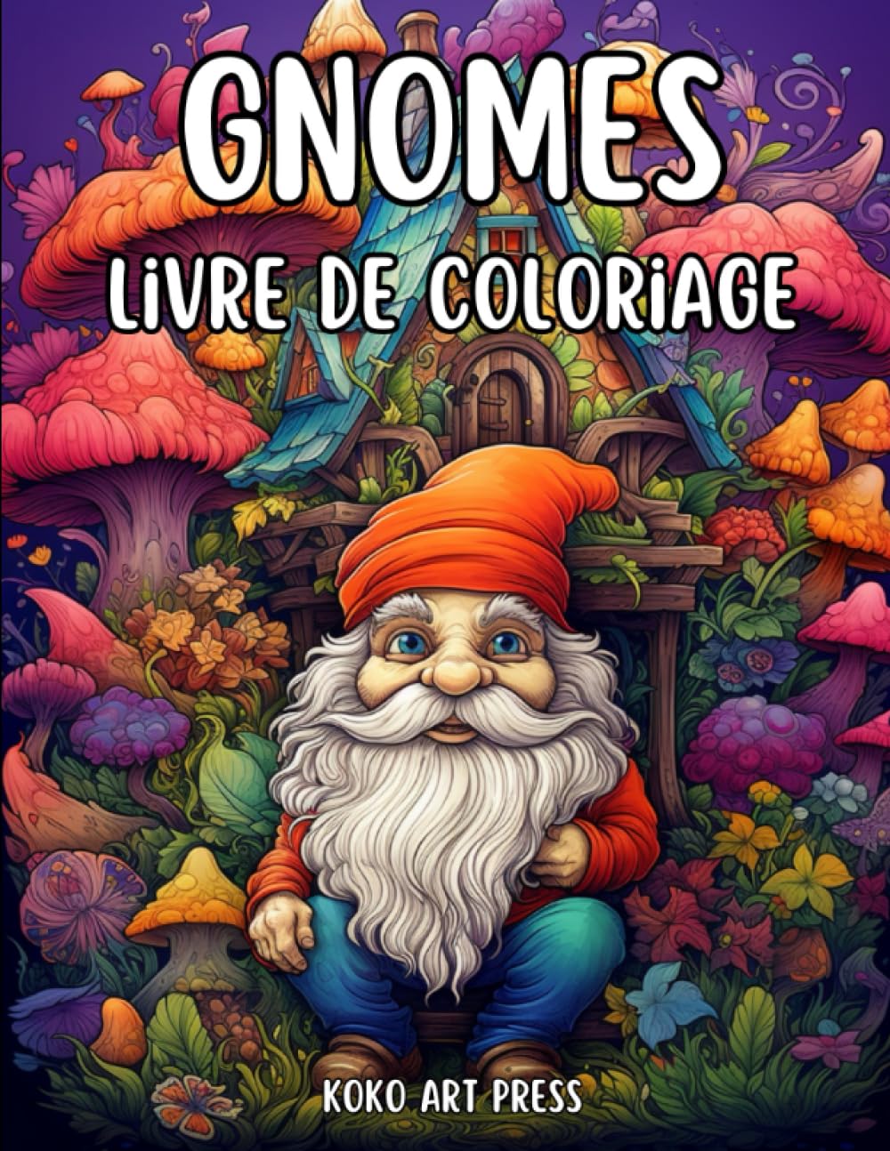 Gnomes Livre De Coloriage: 100 Gnomes à Colorier pour Adultes et Ados book