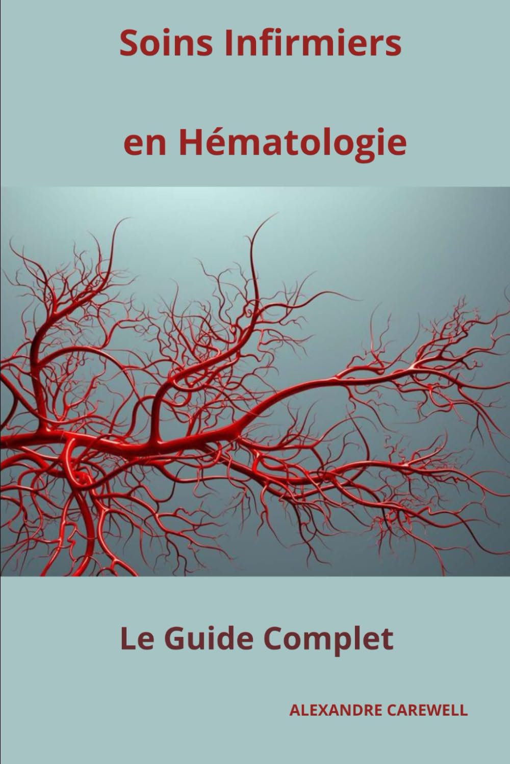 Soins Infirmiers en Hématologie - Le Guide Complet book