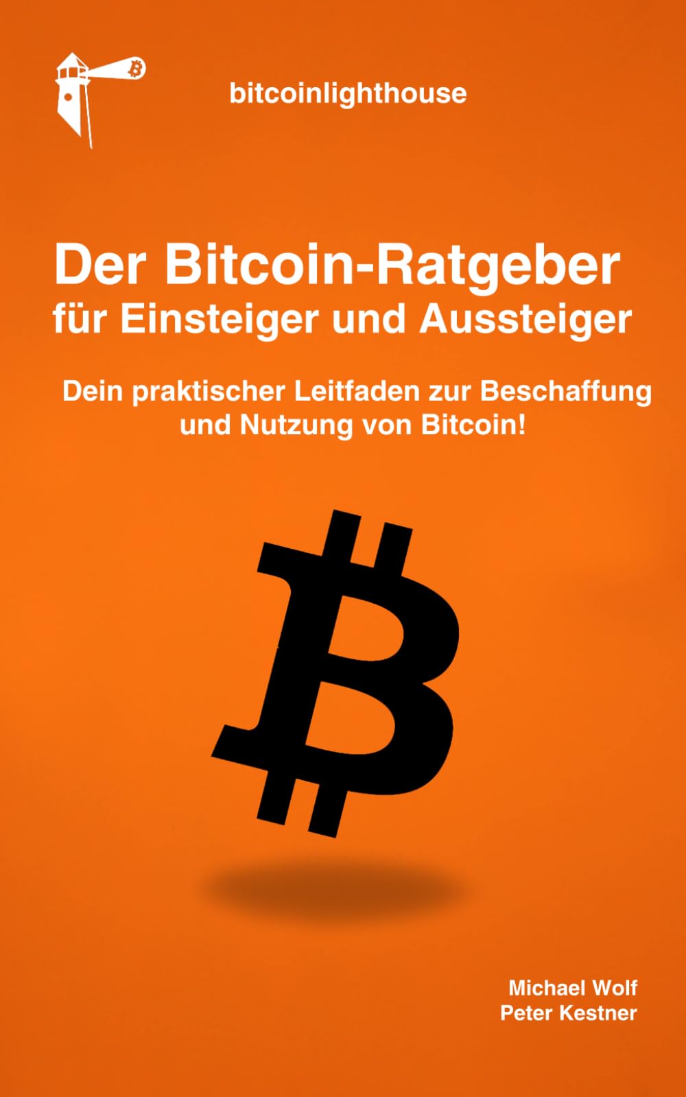 Der Bitcoin-Ratgeber: Für Einsteiger und Aussteiger Computer Science