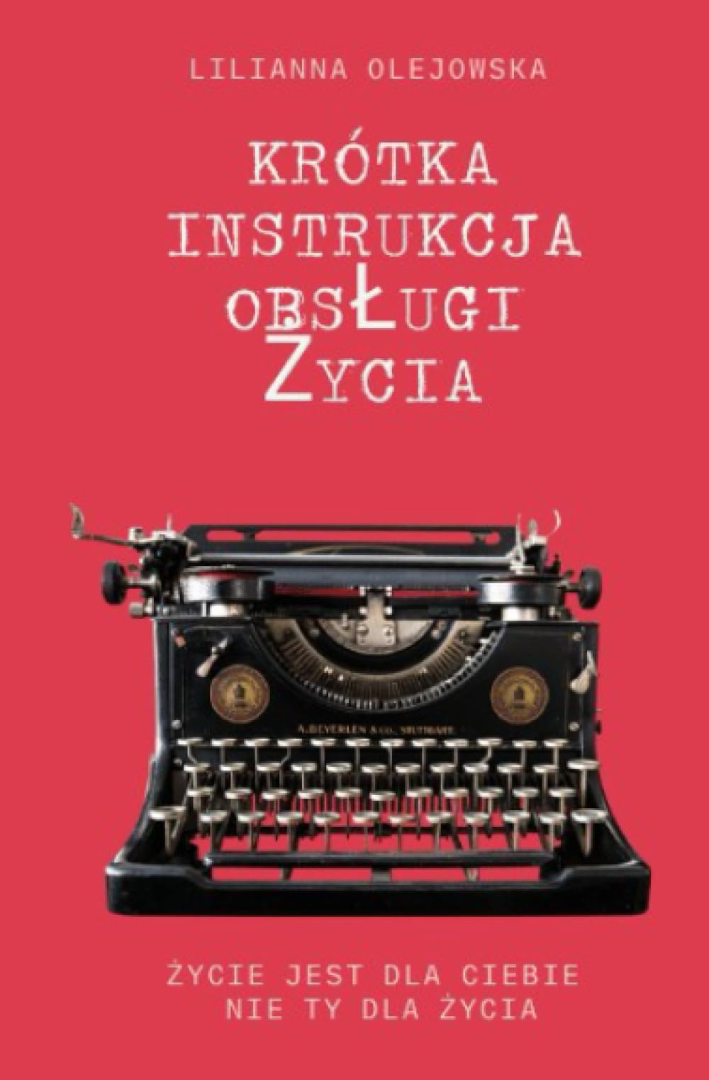 Krótka instrukcja obsługi życia Polska wersja Self help in personal development emotional strss personal transformation development of consciousness & ... (A Short Life Instuction, Band 1) Business, Finance & Career