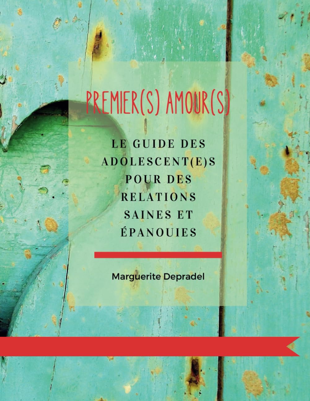 Premier(s) amour(s): Le guide des adolescent(e)s pour de relations saines et épanouies book