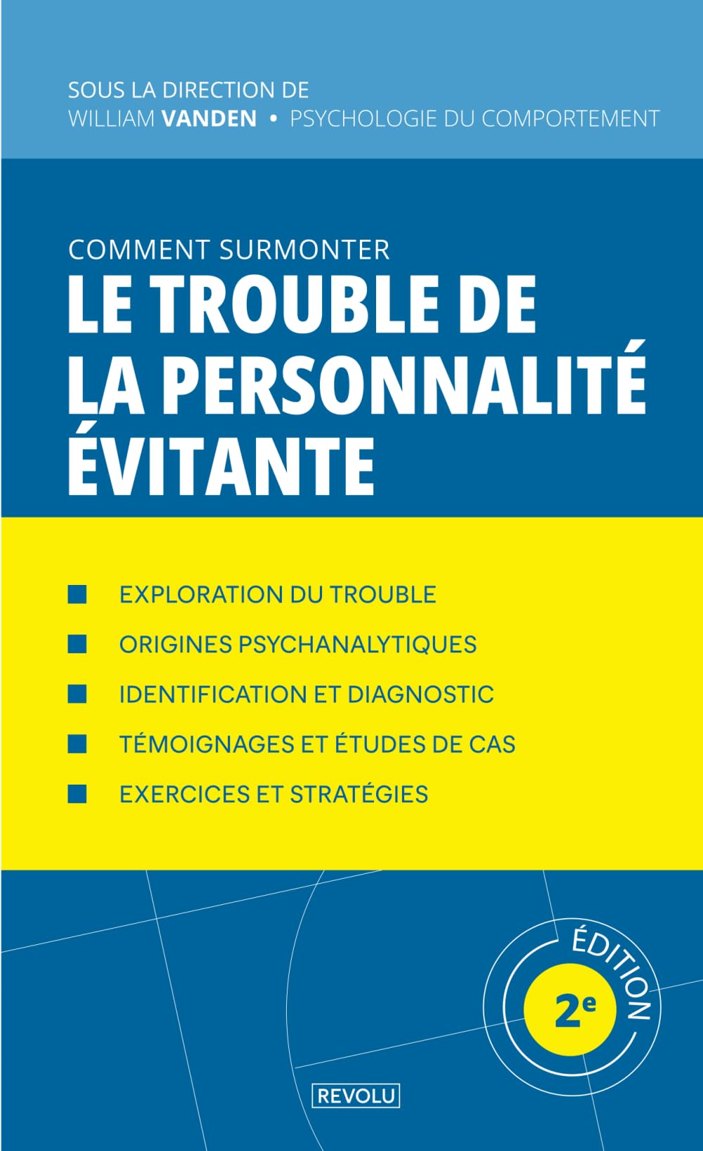 Le Trouble de la Personnalité Évitante: Comprendre et Surmonter le Trouble (Comprendre et Gérer les Troubles du Comportement) Medicine