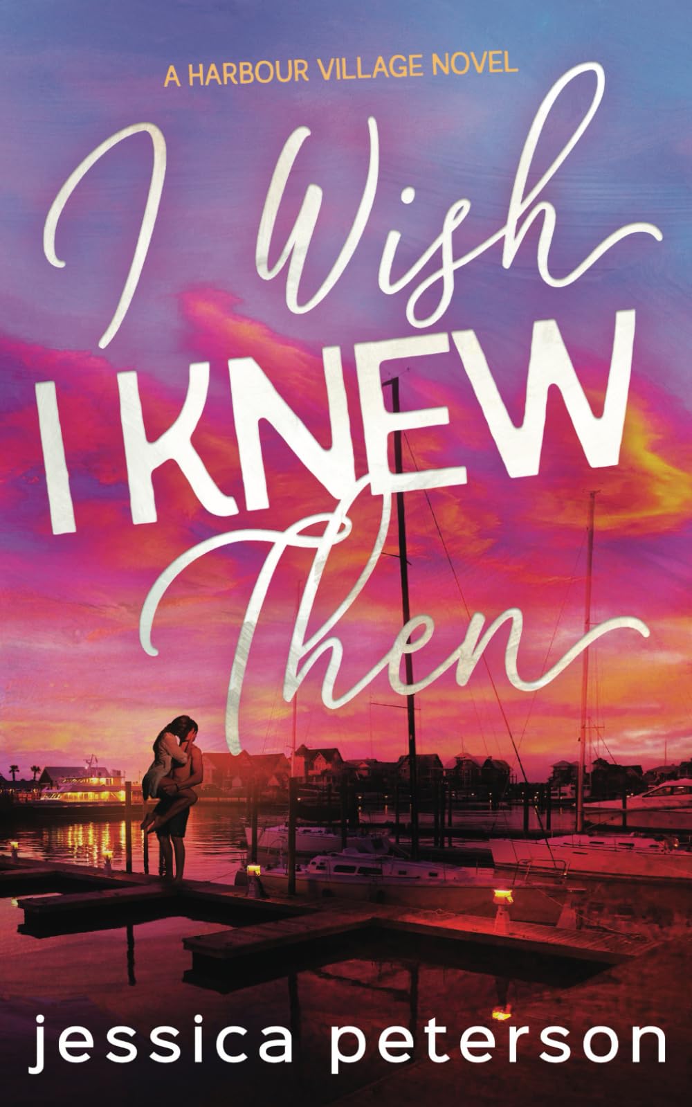 I Wish I Knew Then (Harbour Village, Band 1) Contemporary literature