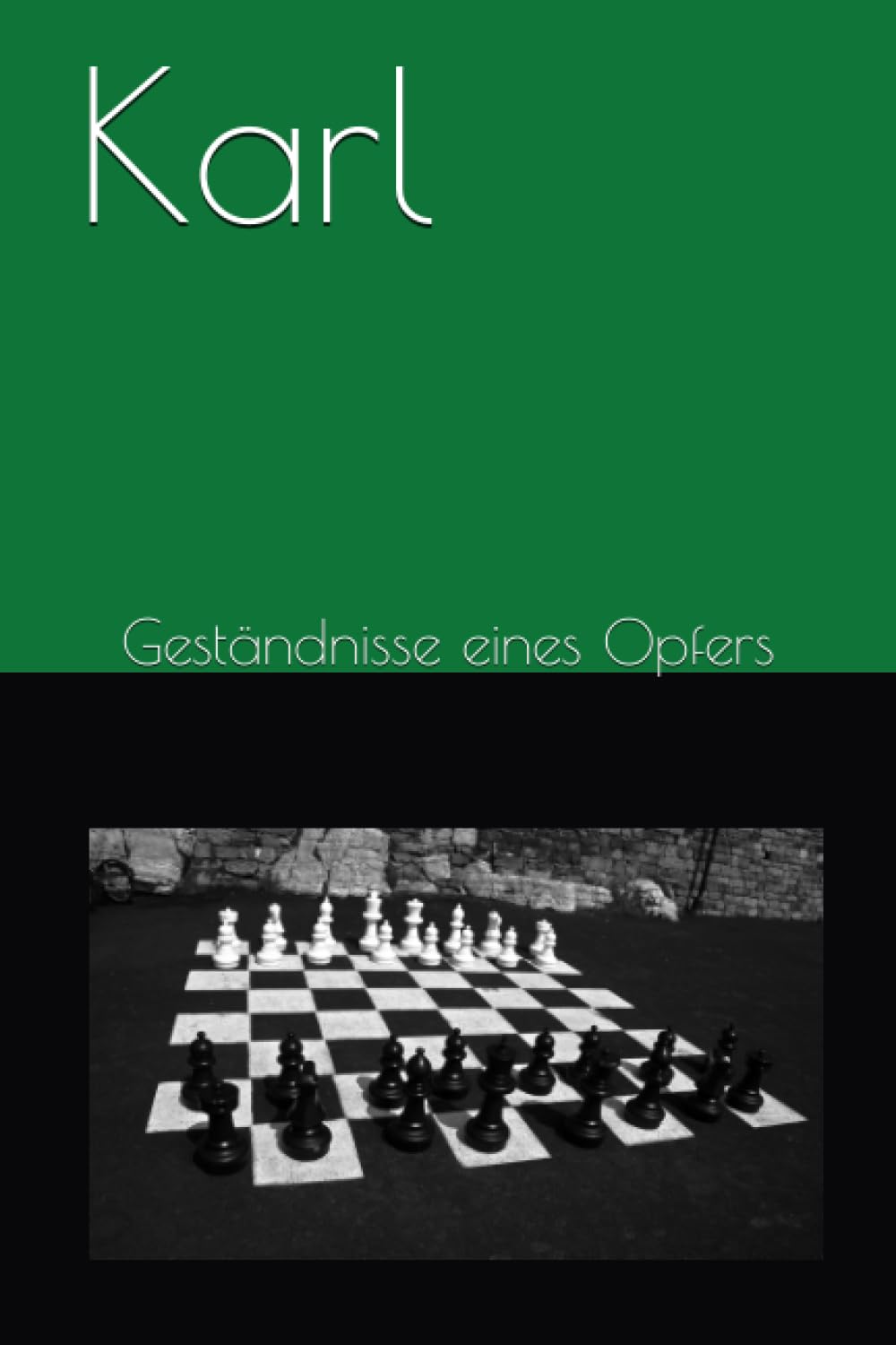 Karl: Geständnisse eines Opfers Contemporary literature