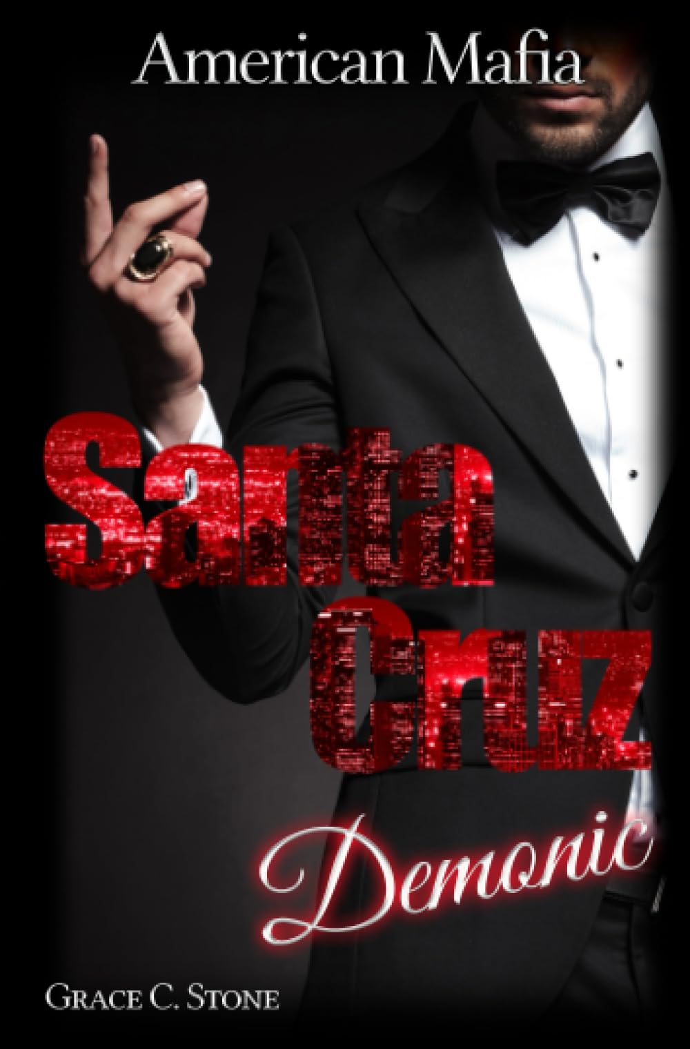 American Mafia: Santa Cruz Demonic Romantic Thrillers