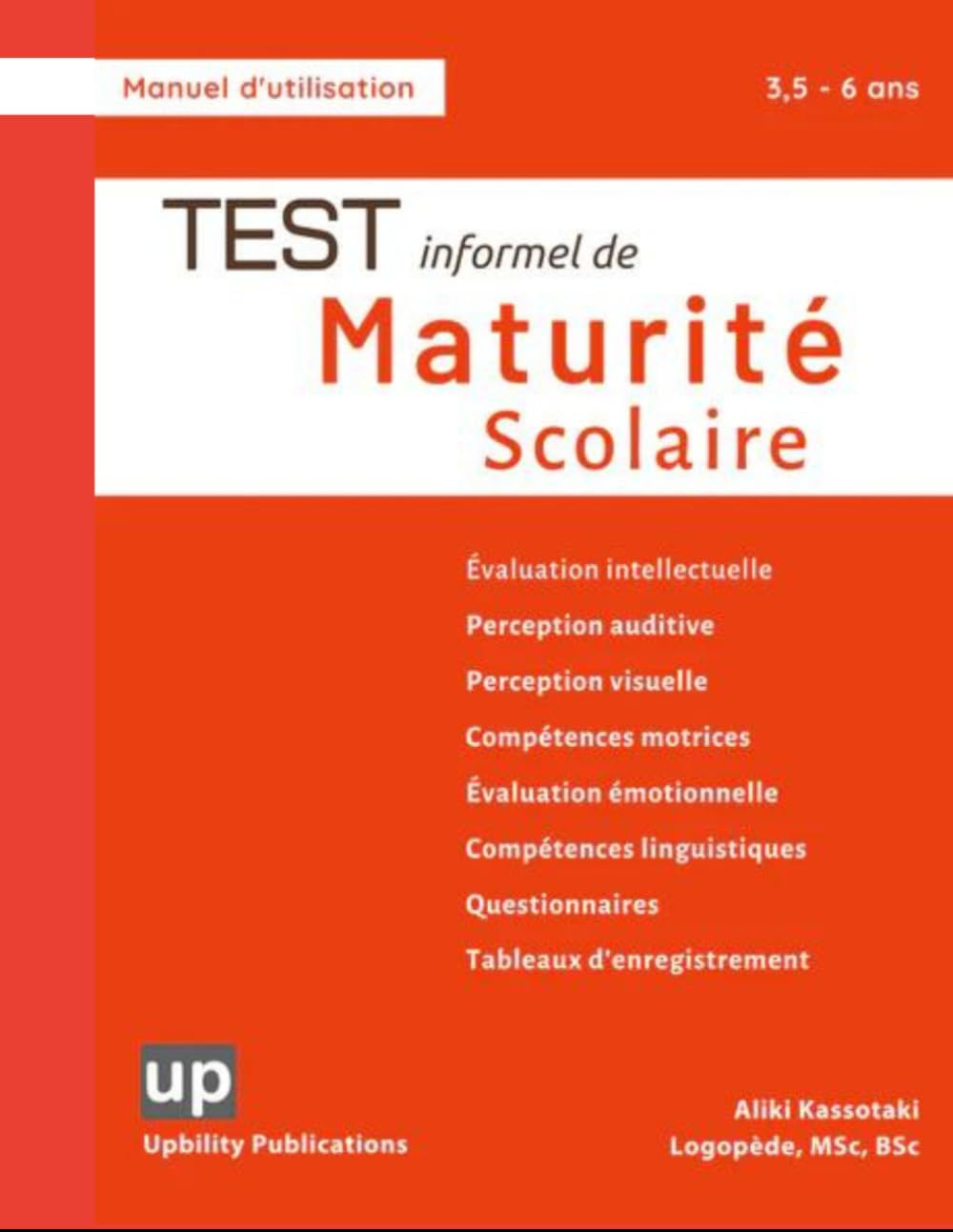 Test informel de Maturité Scolaire: Aider les enseignants à comprendre si un enfant de maternelle est prêt à passer à l’école primaire Parents & Children