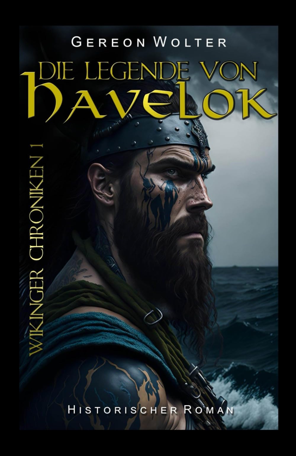 Die Legende von Havelok: Historischer Roman (WIKINGER CHRONIKEN, Band 1) Fairy Tales & Legends