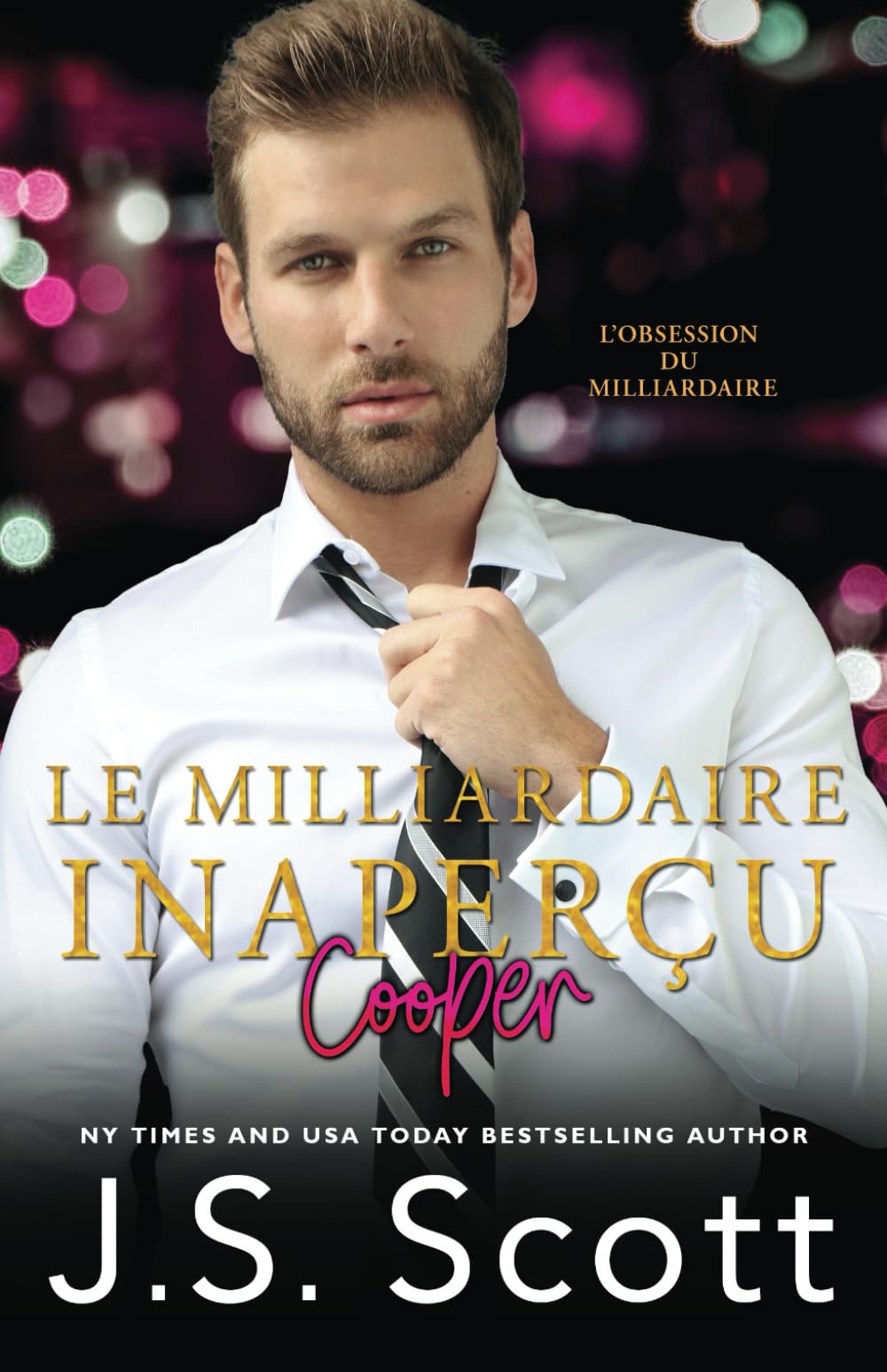 Le milliardaire inaperçu ~ Cooper (L’obsession du milliardaire, Band 17) New Adult