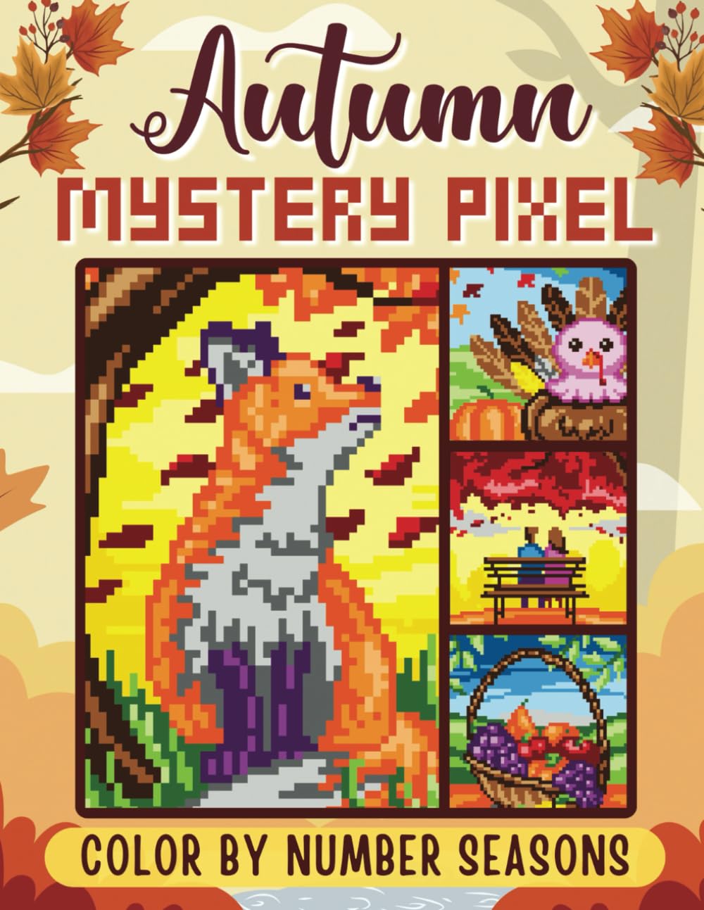 Mystery Pixel Color by Number - Seasons: Autumn: 50 Melancholic Images to Color by Pixel (Pixel Seasons Mystery Mosaic) Hobbies & Crafts