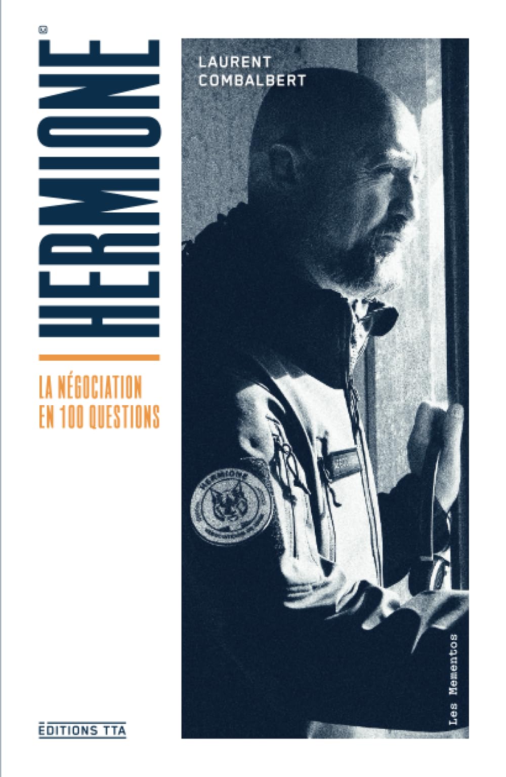 HERMIONE, la négociation en 100 questions (Les Mémentos TTA) Business, Finance & Career