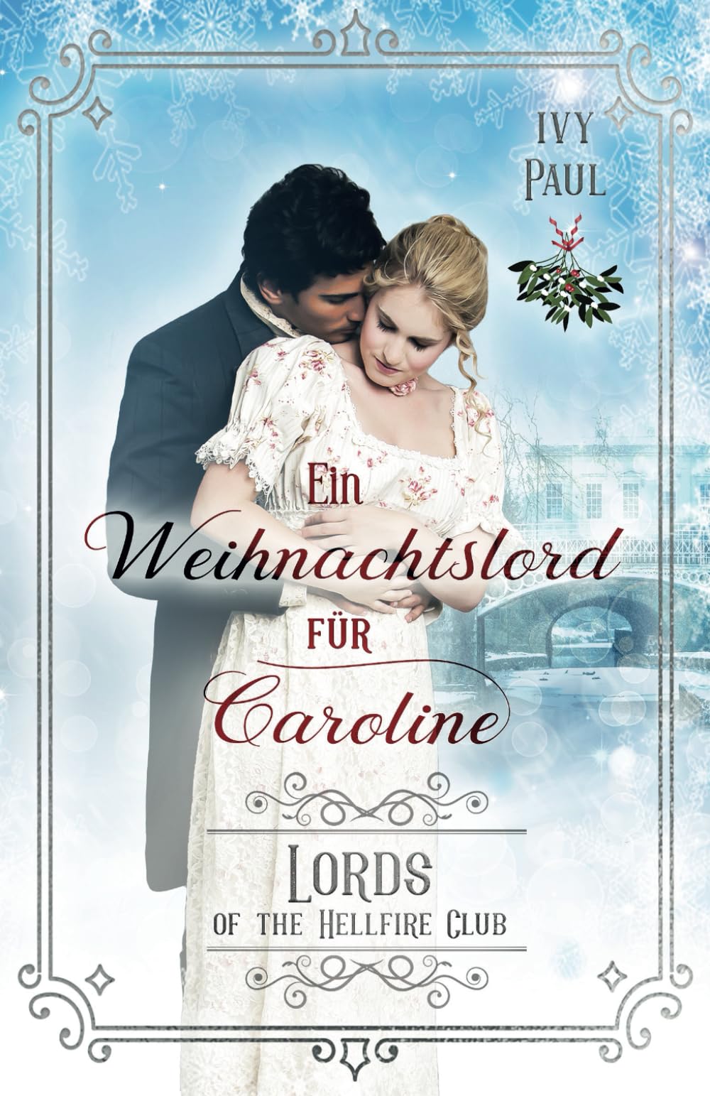 Ein Weihnachtslord für Caroline (Lords of the Hellfire Club, Band 8) Historical Fiction
