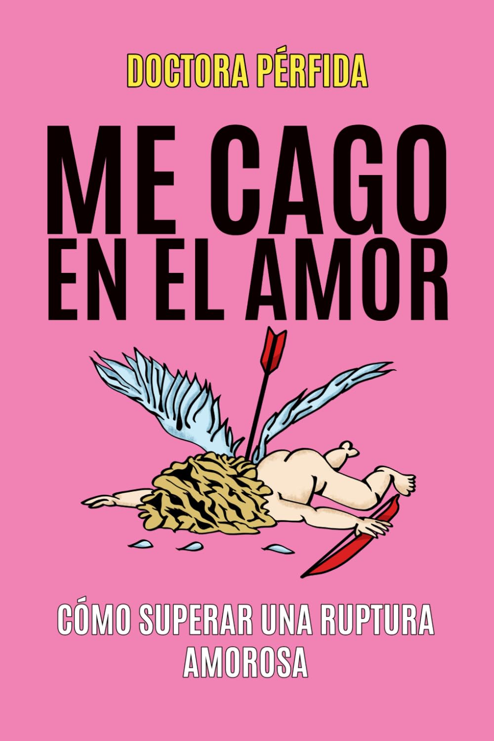 Me cago en el amor: Cómo superar una ruptura amorosa book