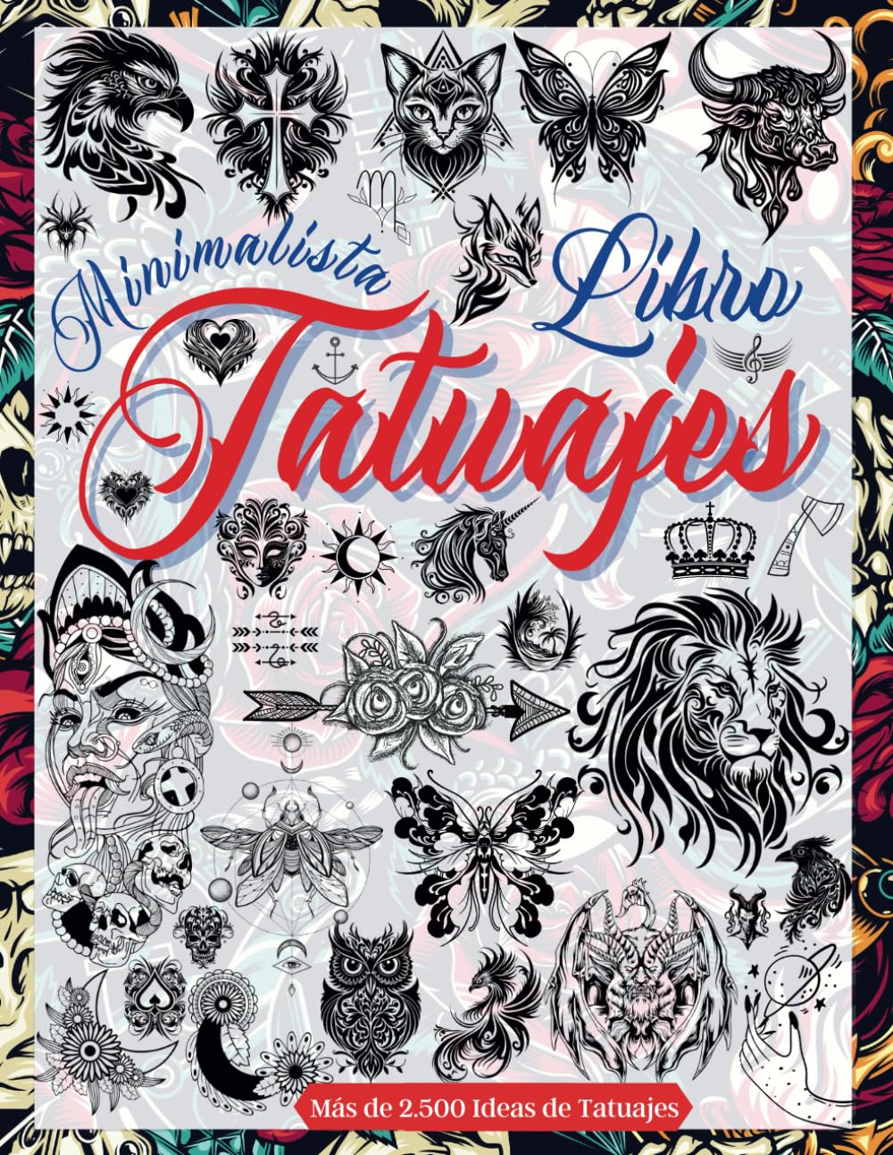 Libro Tatuajes: Más de 2.500 Diseños de Tatuajes Minimalistas Para Artistas, Profesionales y Aficionados. Una Idea y Fuente de Inspiración Para los ... y tatuadores profesionales., Band 3) Film, Art & Culture