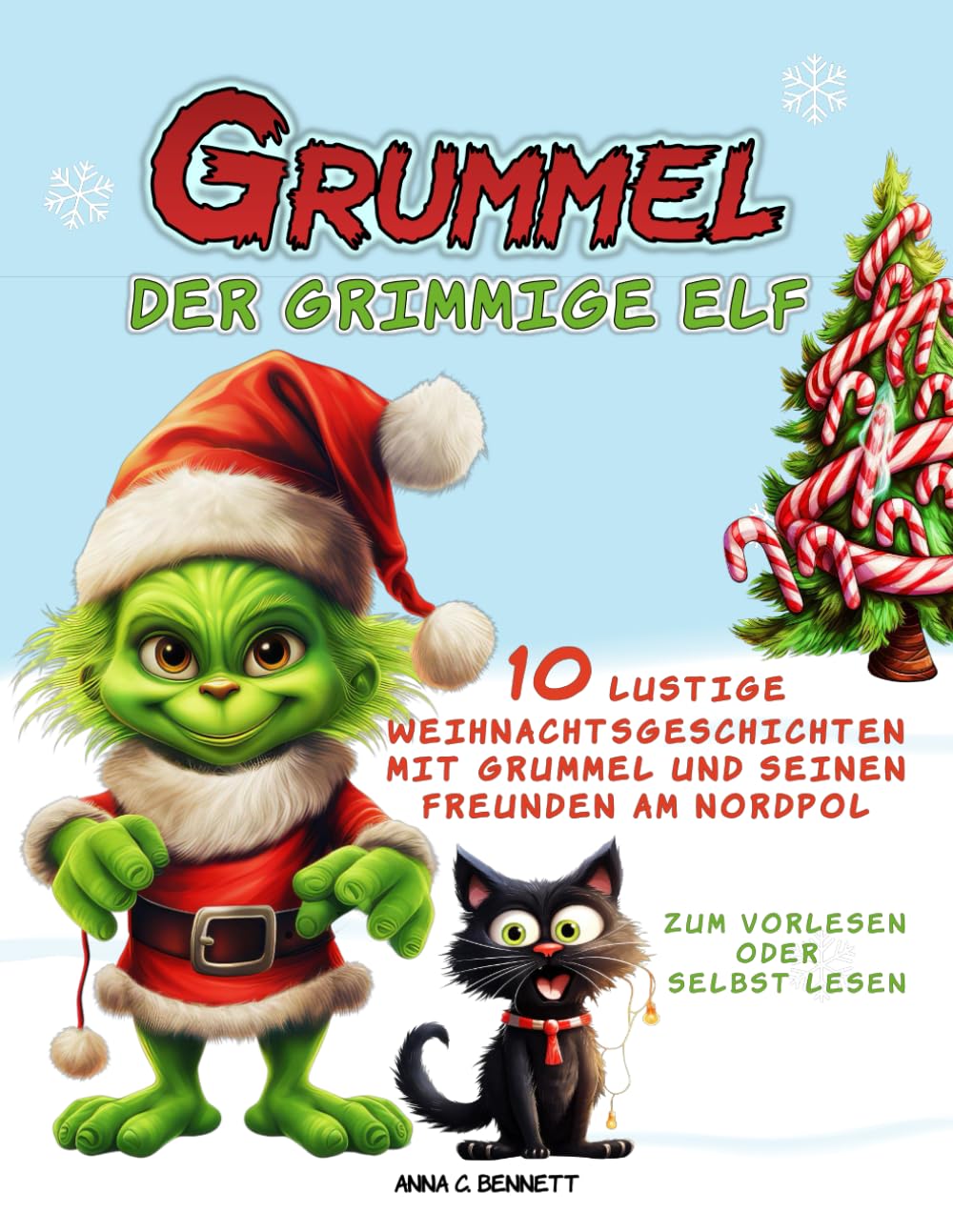 Grummel, der grimmige Elf: Lustige & warmherzige Weihnachtsgeschichten mit lehrreichem Inhalt zum Vorlesen oder selbst lesen - ab 4 Jahren Non-fiction