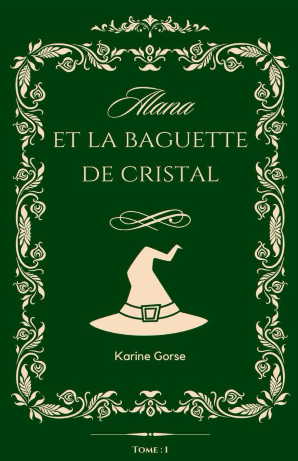 Alana et la Baguette de Cristal: Tome - 1 book