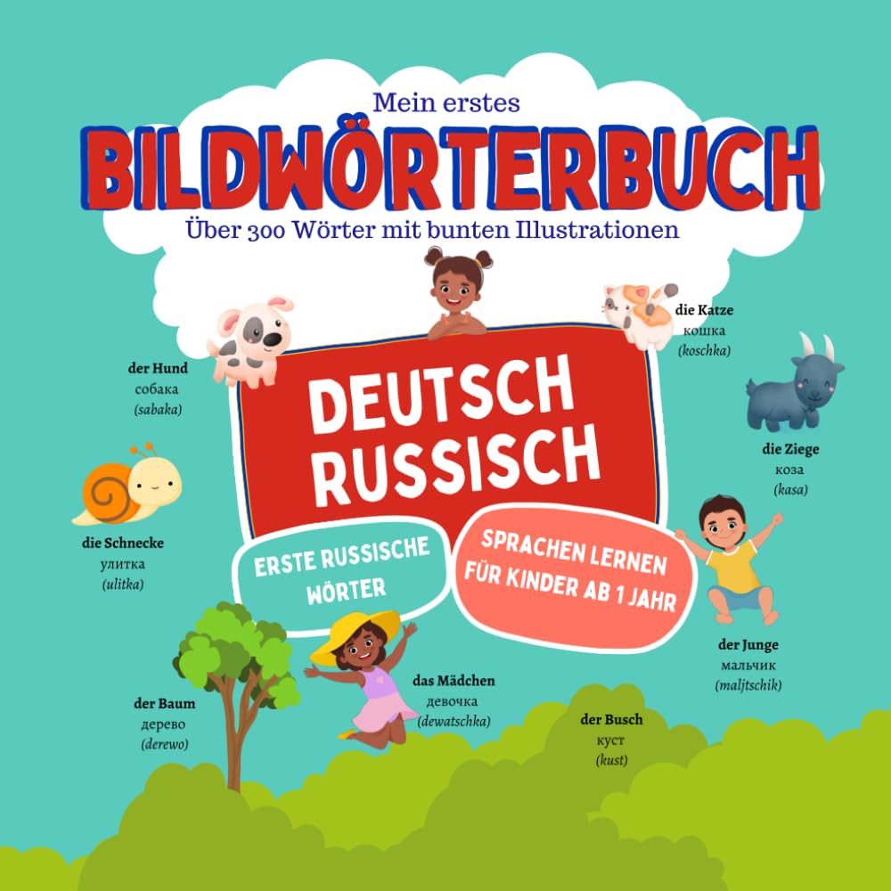 Mein erstes Deutsch - Russisch Bildwörterbuch mit über 300 Wörtern: Einfach Russisch lernen für Kinder, Zweisprachige Erziehung ab 1 Jahr Non-fiction