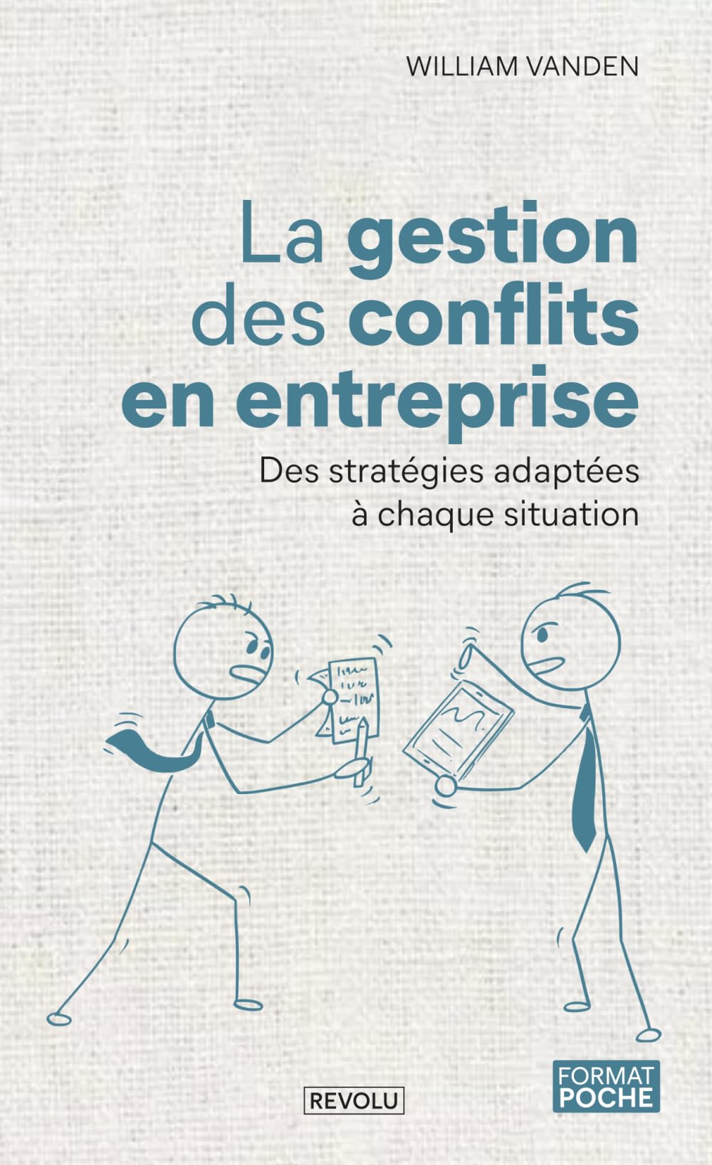 La Gestion des Conflits en Entreprise: Des Stratégies Adaptées à Chaque Situation book