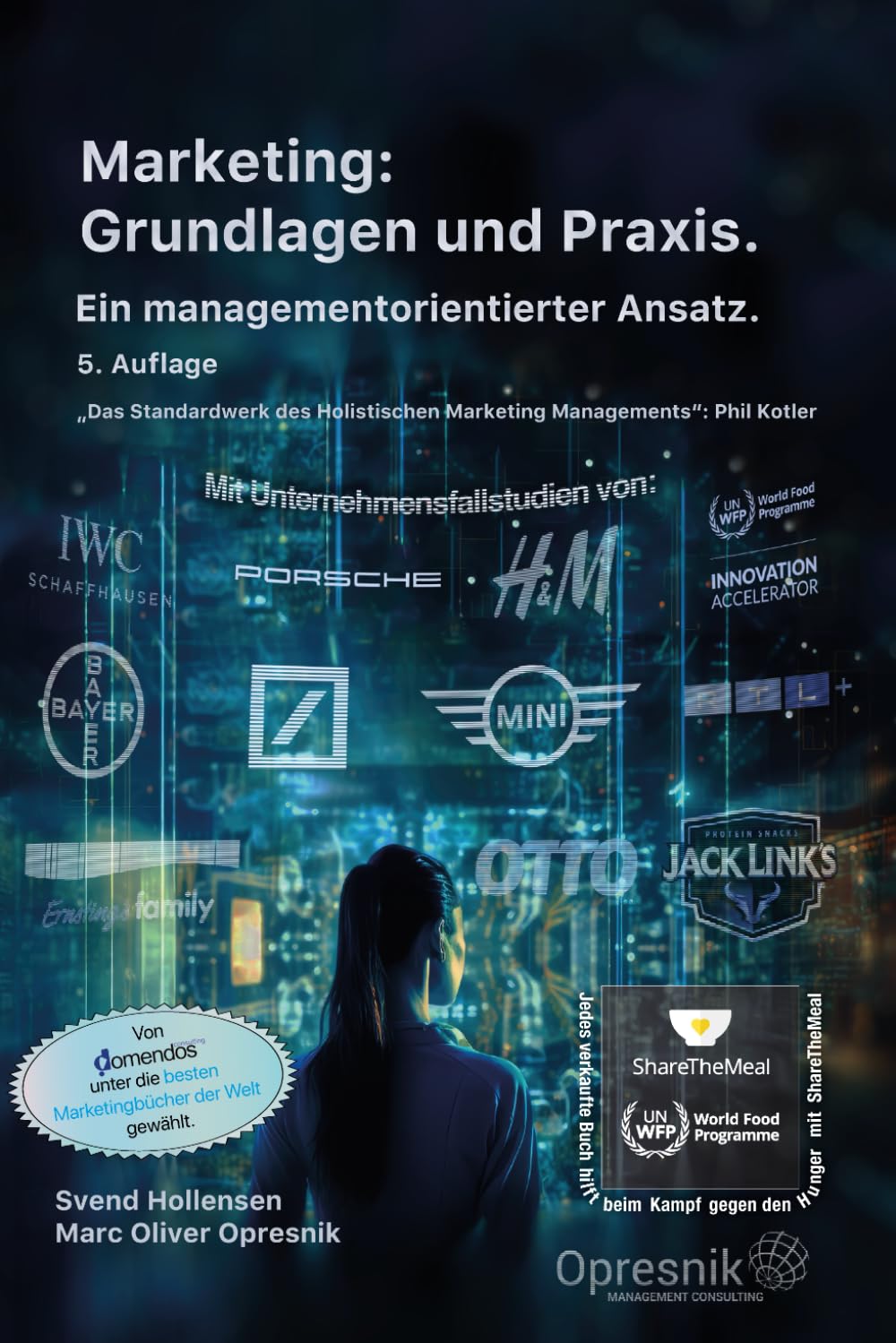 Marketing: Grundlagen und Praxis: Ein managementorientierter Ansatz (Opresnik Management Guides, Band 51) Business, Finance & Career