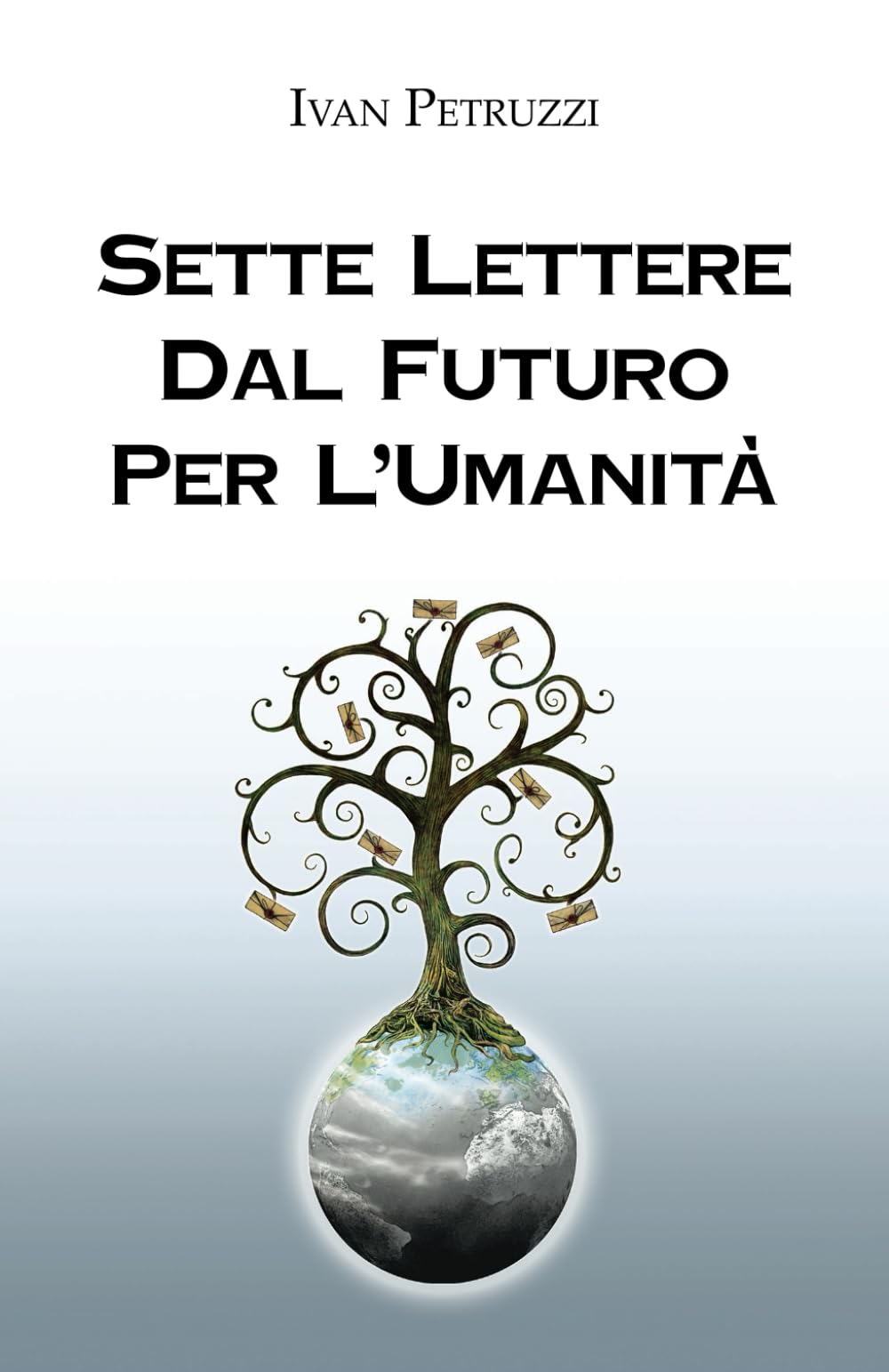 Sette Lettere Dal Futuro Per L'Umanità book