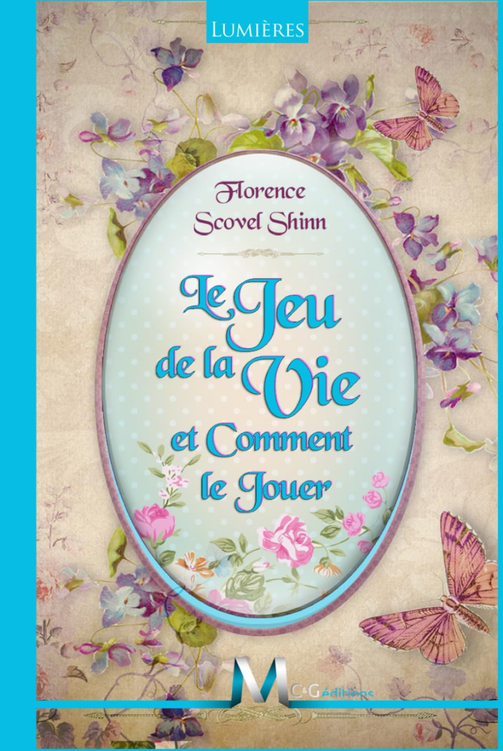 Le jeu de la vie et comment le jouer (Annoté) book