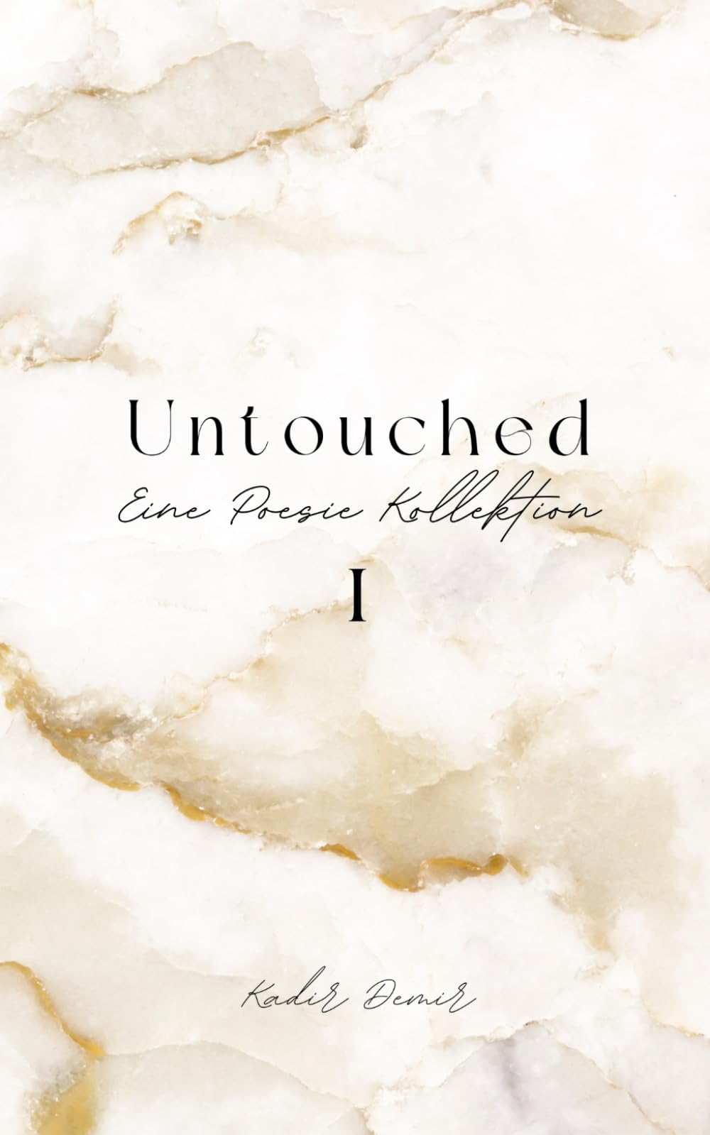 Untouched: Eine Poesie Kollektion I book