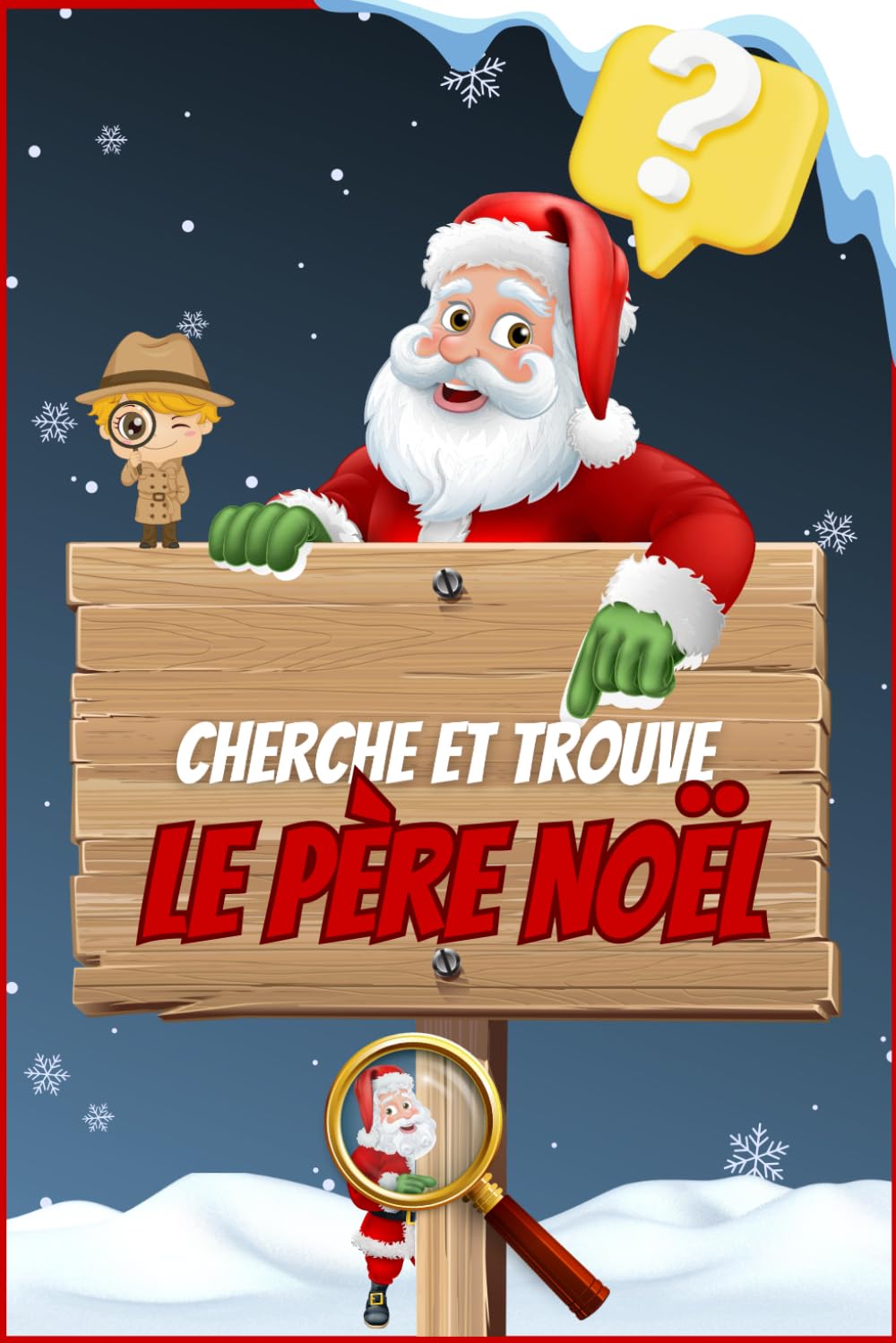 Cherche et Trouve le Père Noël: Un Livre de Noël Amusant pour les Enfants de 2-3-4-5-6 Ans Non-fiction