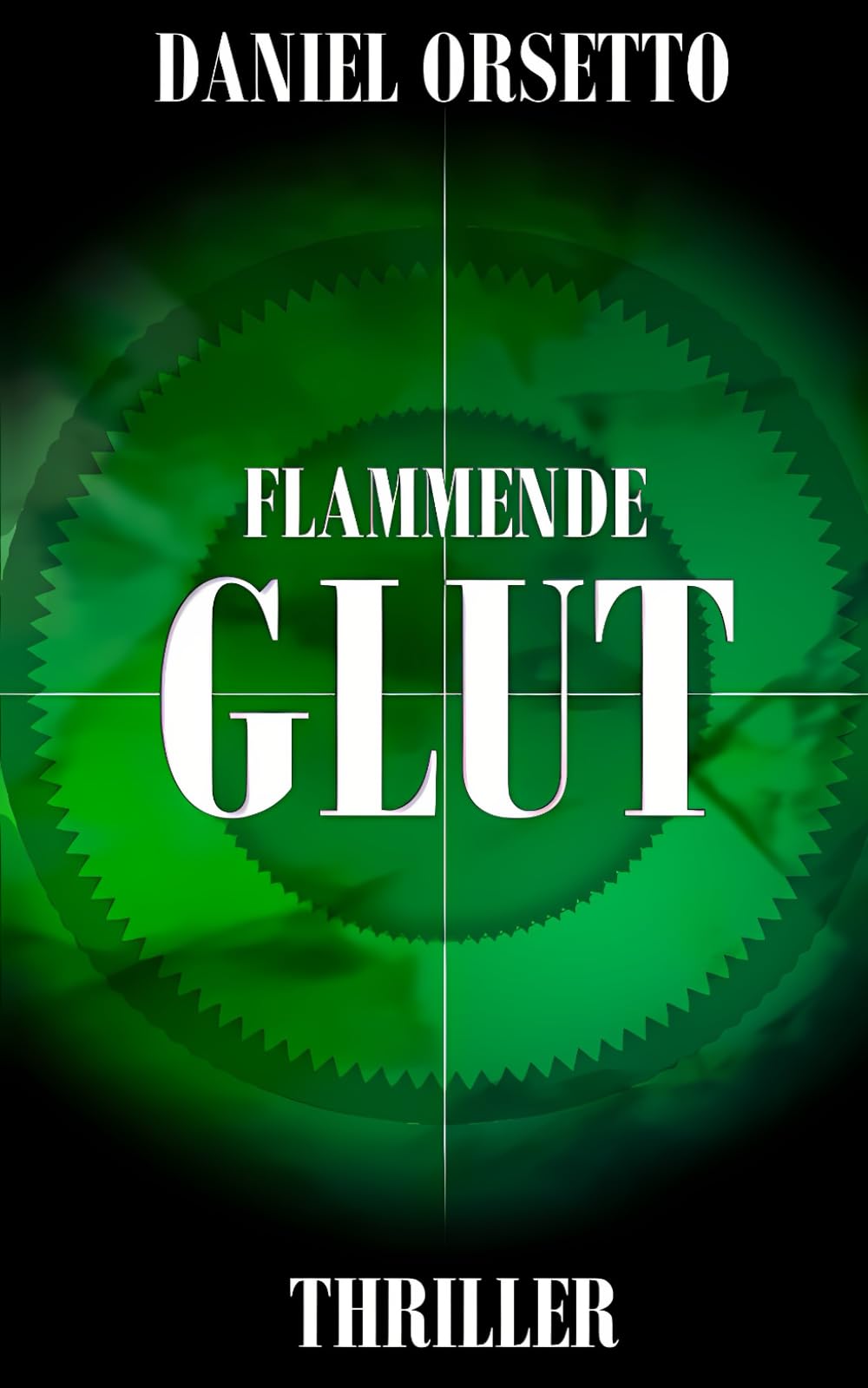 Flammende Glut: Sie ist entbehrlich. Nur tot ist sie von Wert Psychological Thrillers