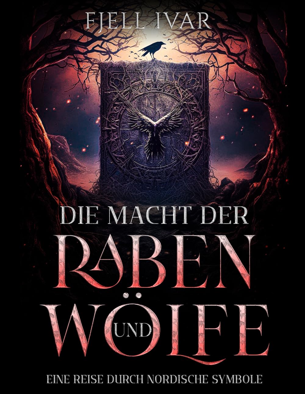 Die Macht der Raben und Wölfe: Eine Reise durch nordische Symbole (Die Magie der Symbole, Band 2) Philosophy