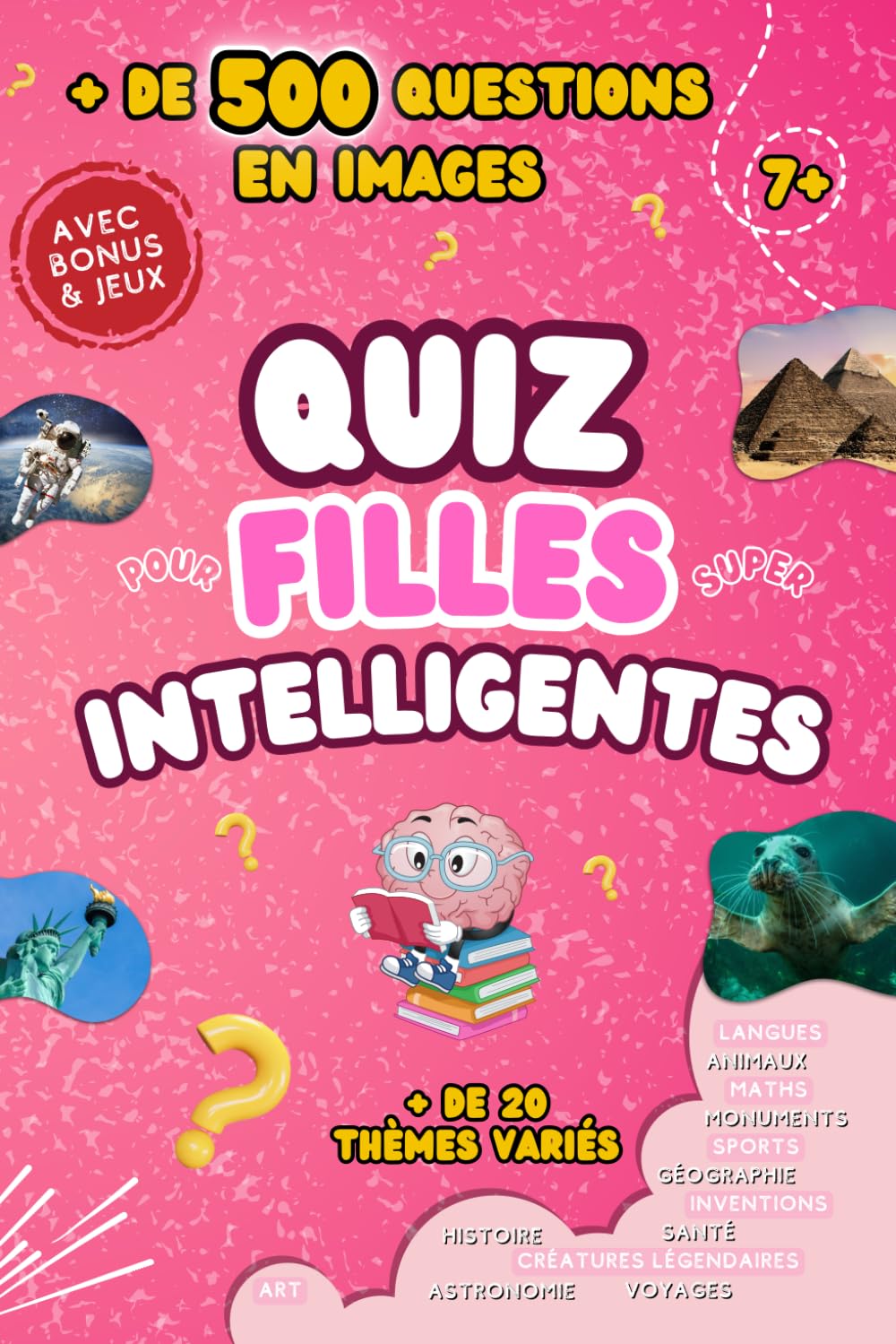 Quiz pour Filles Intelligentes. + de 500 Questions en Images avec Réponses.: Quizz Culture Générale pour Enfants book