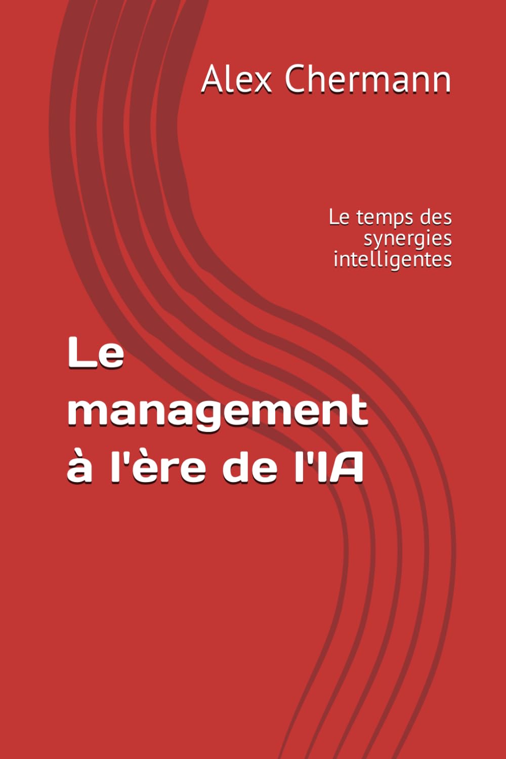 Le management à l'ère de l'IA: Le temps des synergies intelligentes book