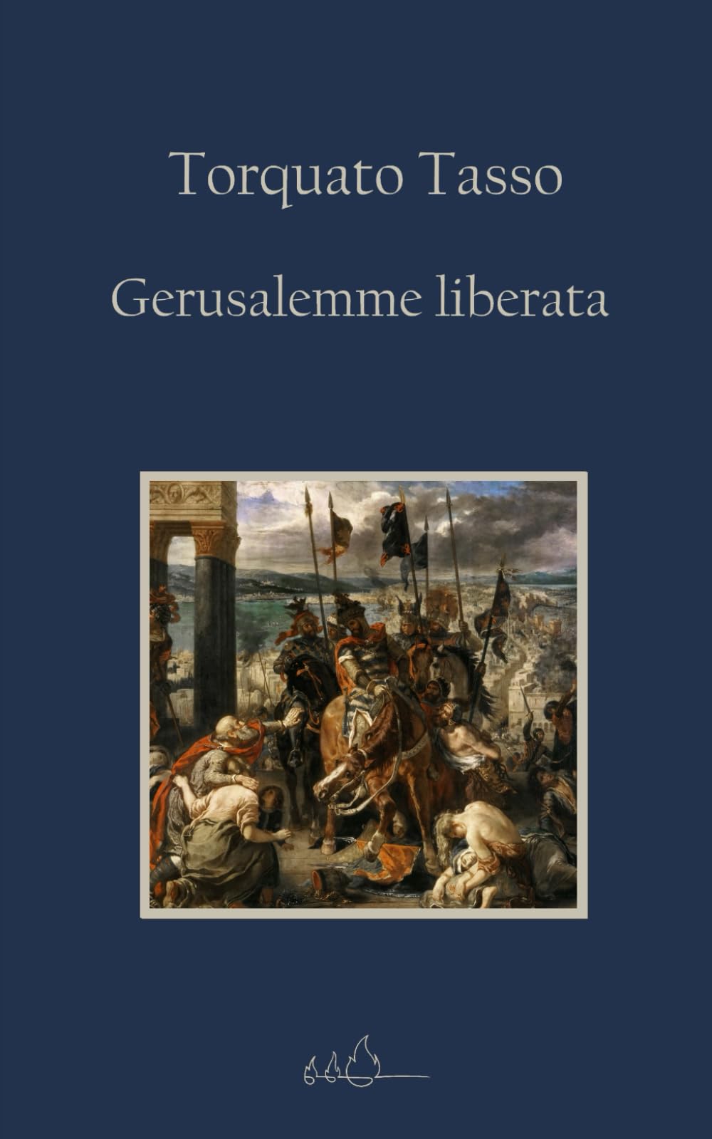 Gerusalemme liberata: Edizione Integrale book