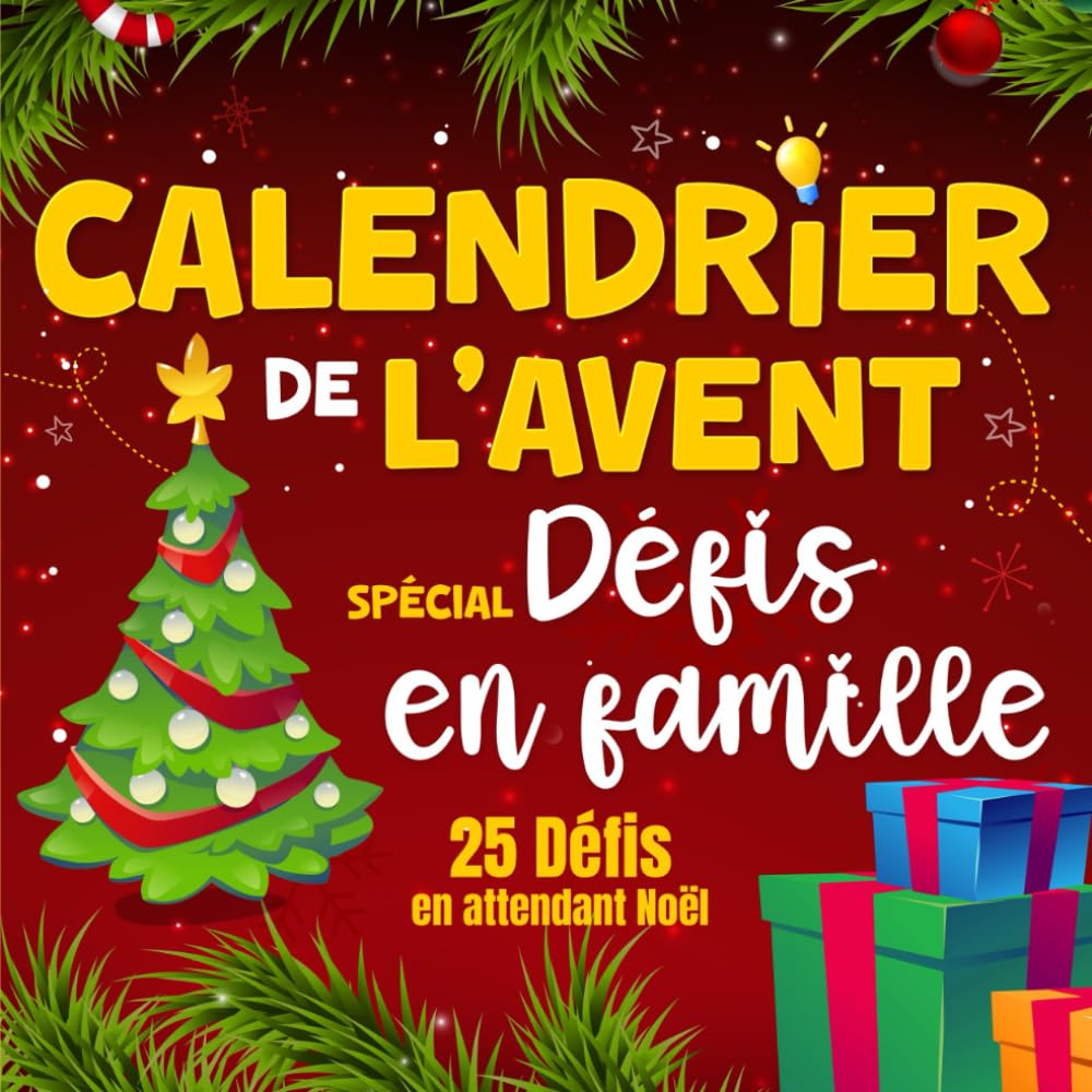 Calendrier de l'Avent spécial défis en famille: Éveillez l'esprit de Noël avec 25 Challenges Ludiques - Idée cadeau original pour attendre noel Leisure & Fun